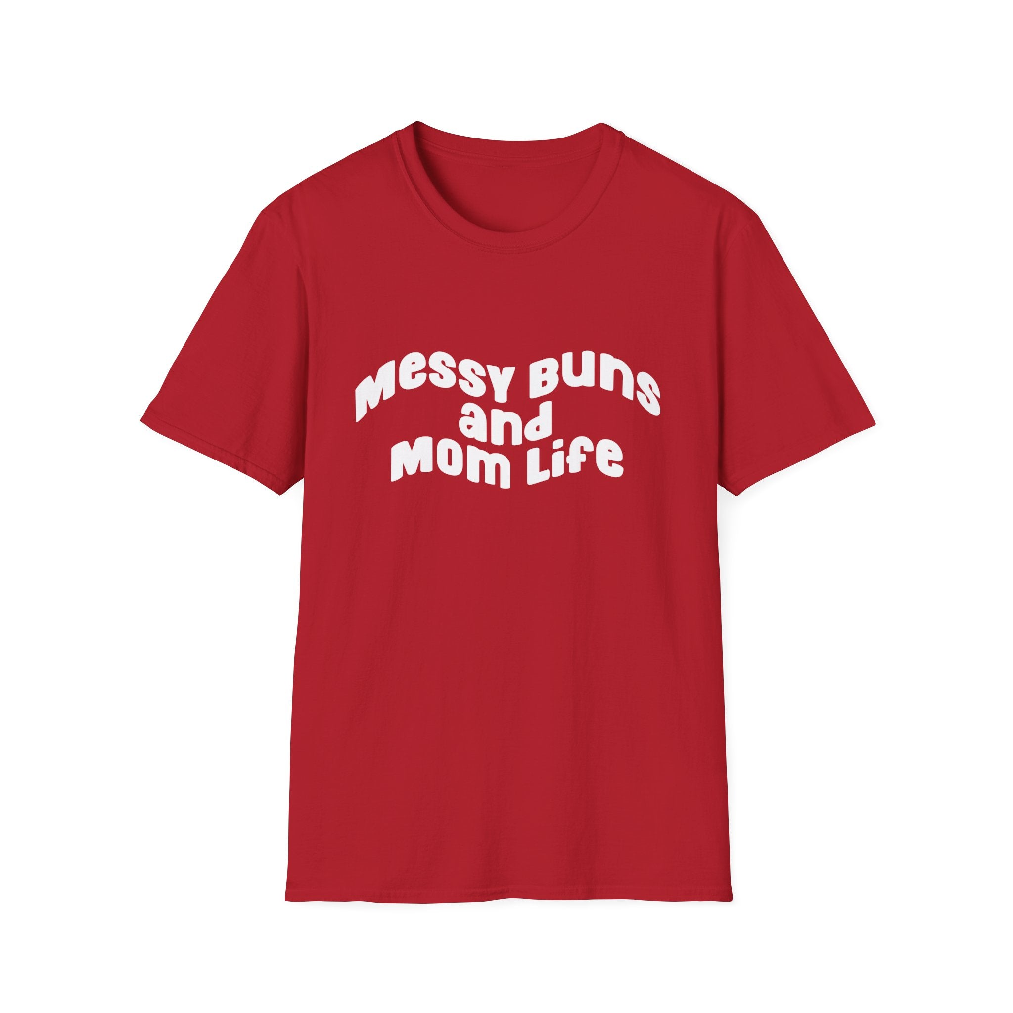 Messy Bun & Mom Life Woman's T-Shirt