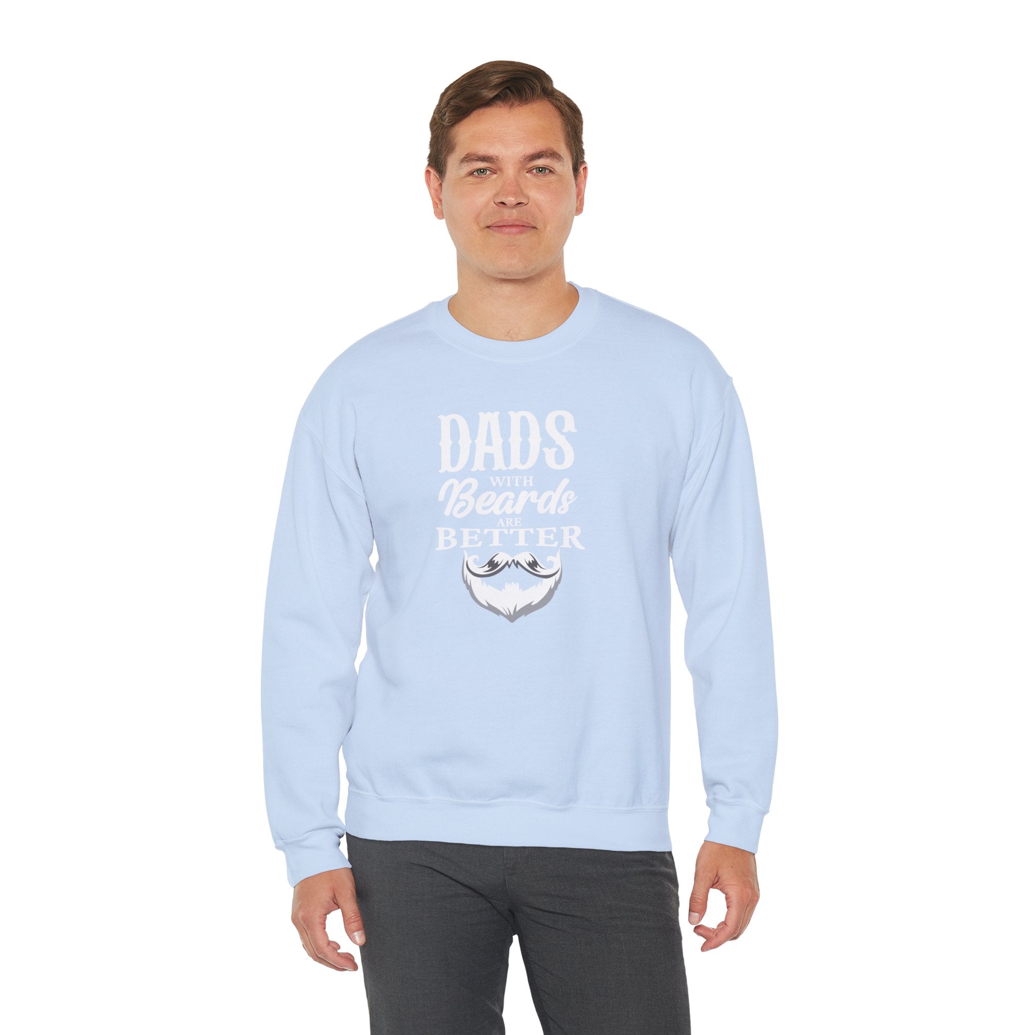 Dad's With Beards Are Better Men's Sweatshirt