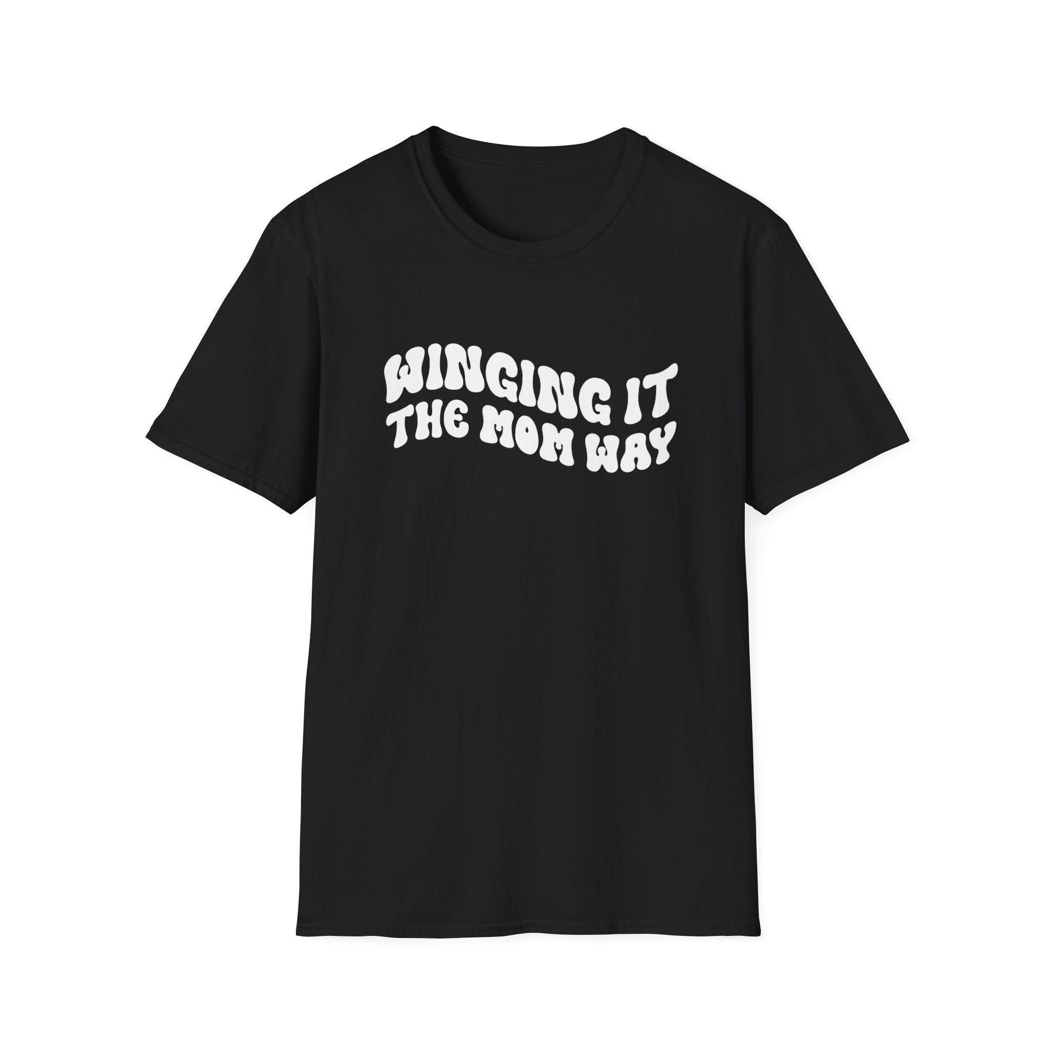 Winging It The Mom Way Woman's T-Shirt