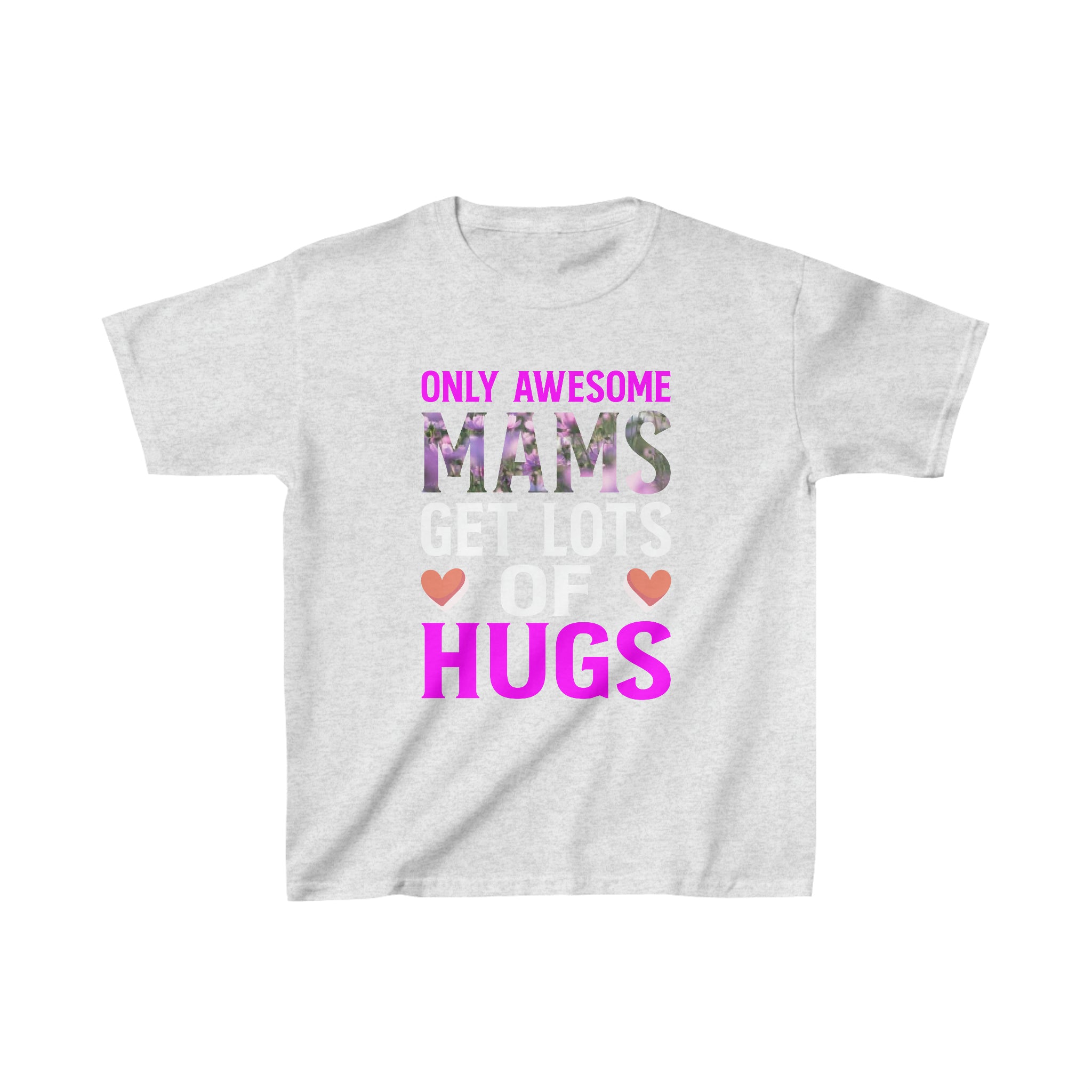 Mams Get Lots Of Hugs Kids T-Shirt