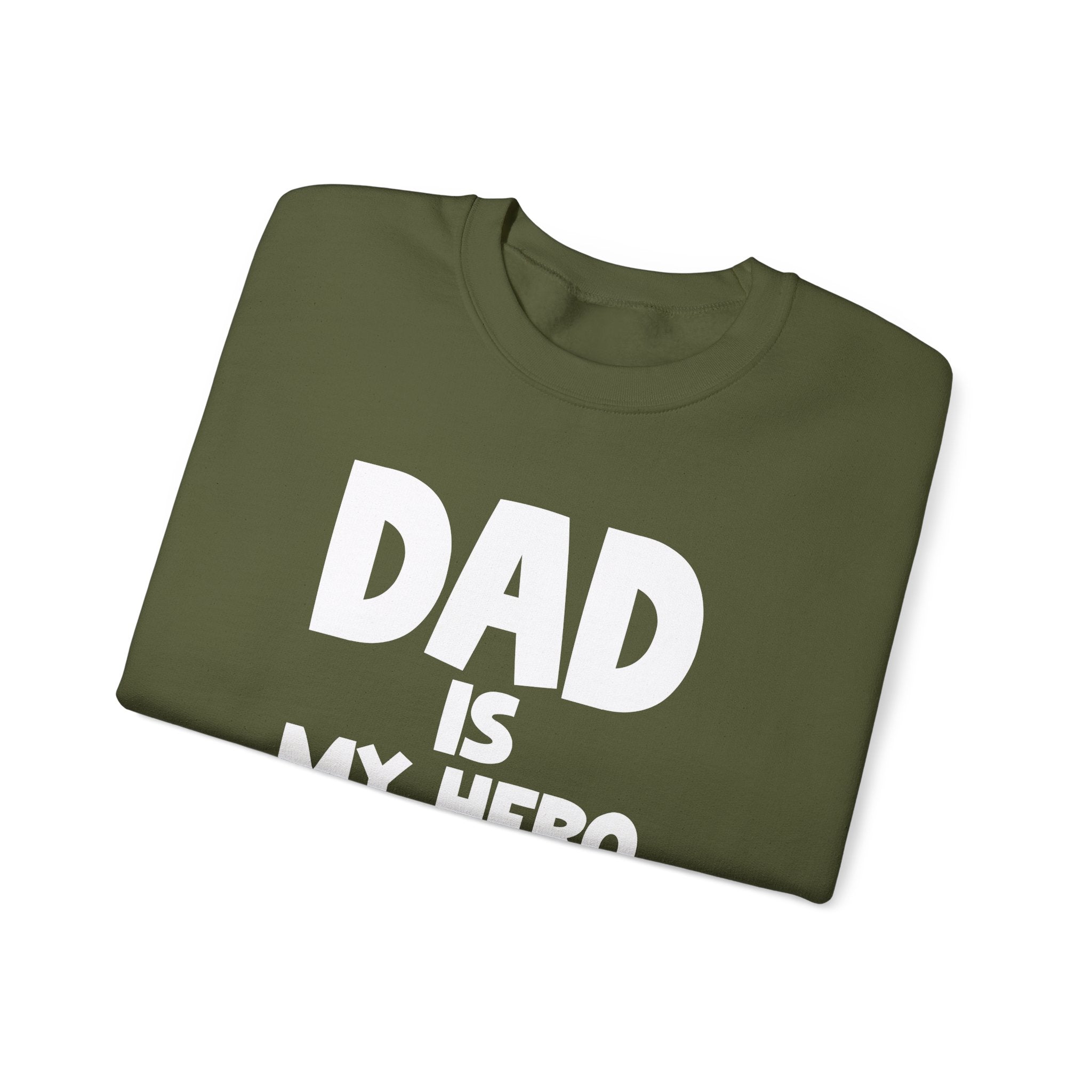 Dad Is My Hero Men's Sweatshirt