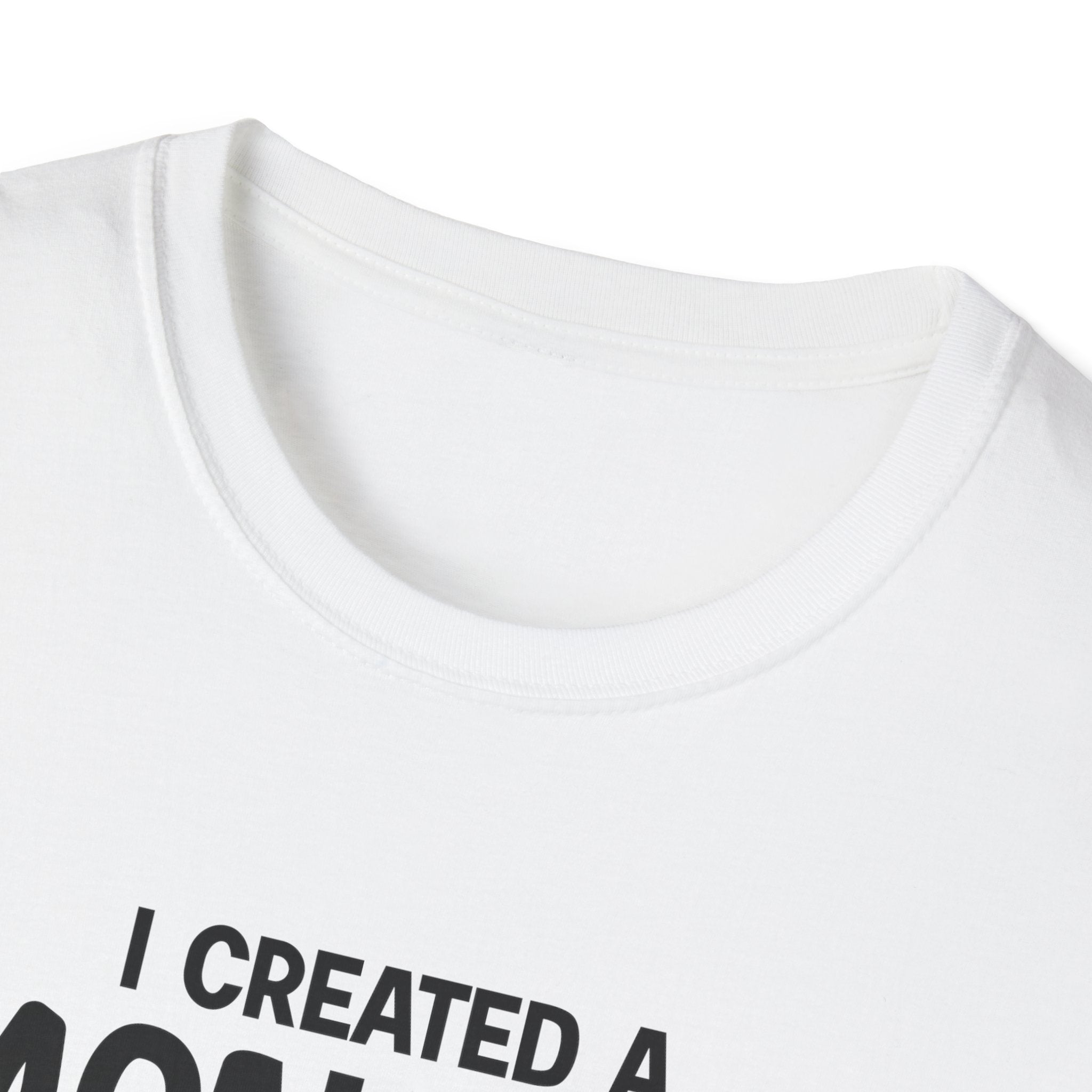 I Created A Monster She Calls Me Dad Men's T-Shirt