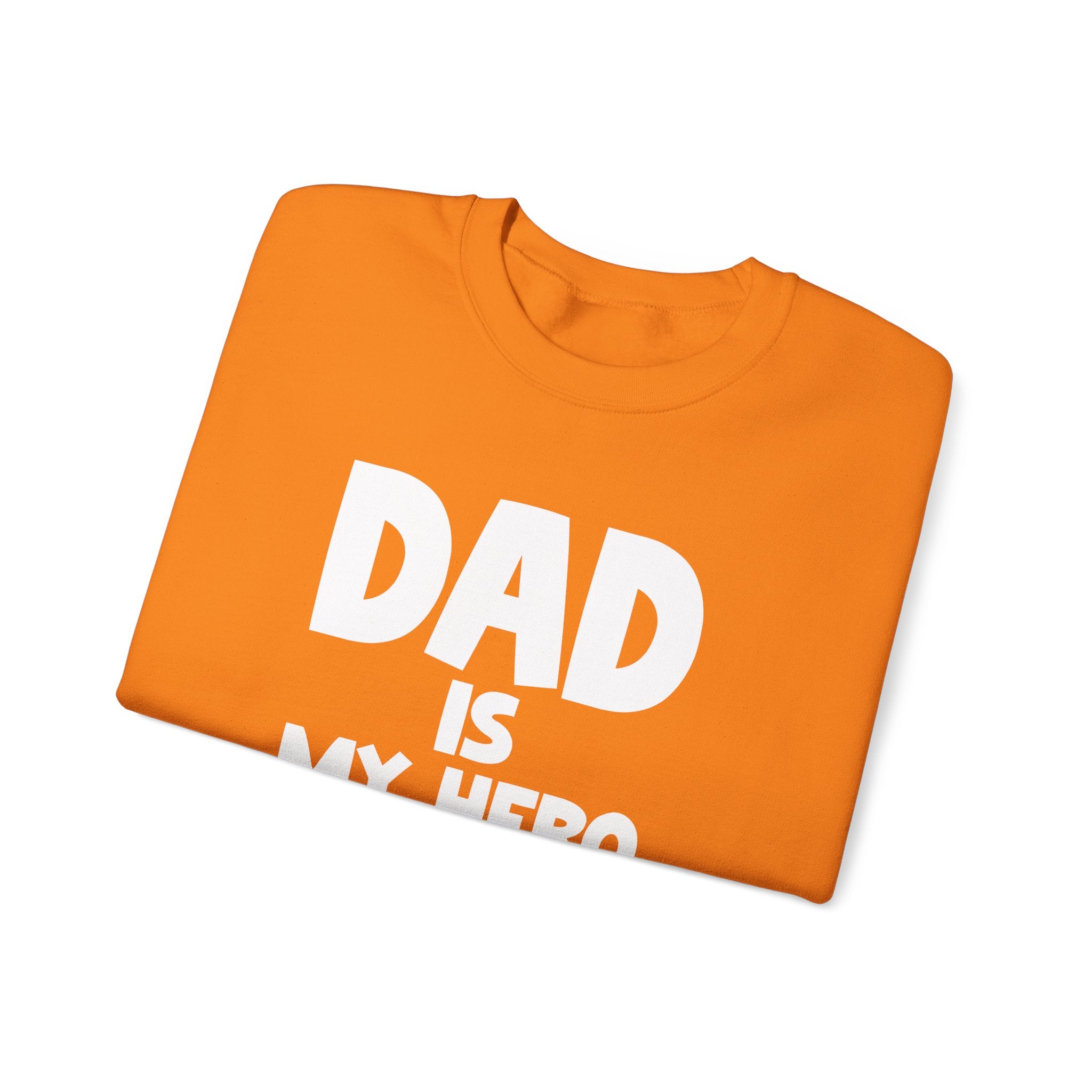 Dad Is My Hero Men's Sweatshirt