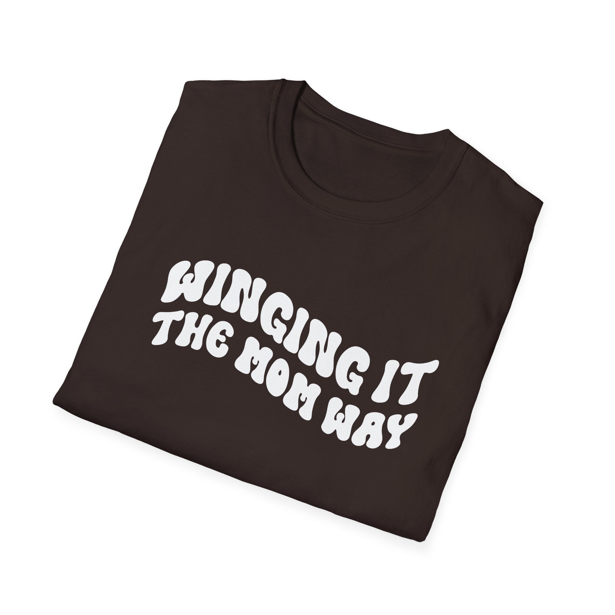 Winging It The Mom Way Woman's T-Shirt