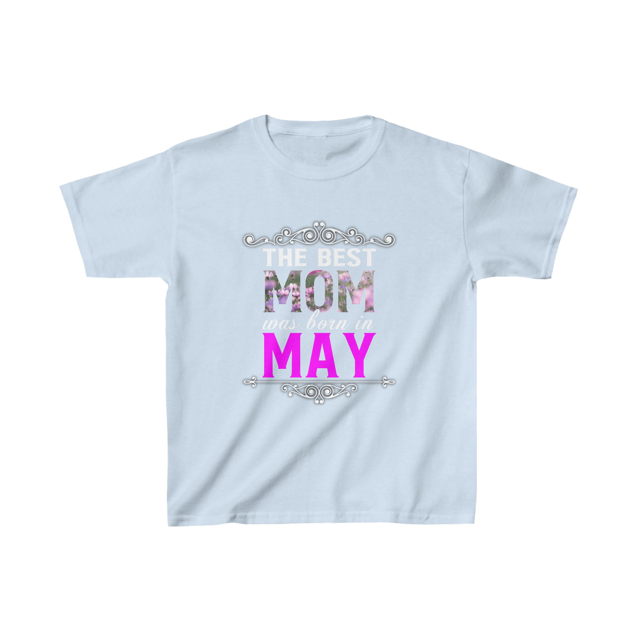 The Best Moms Are Born In May Kids T-Shirt