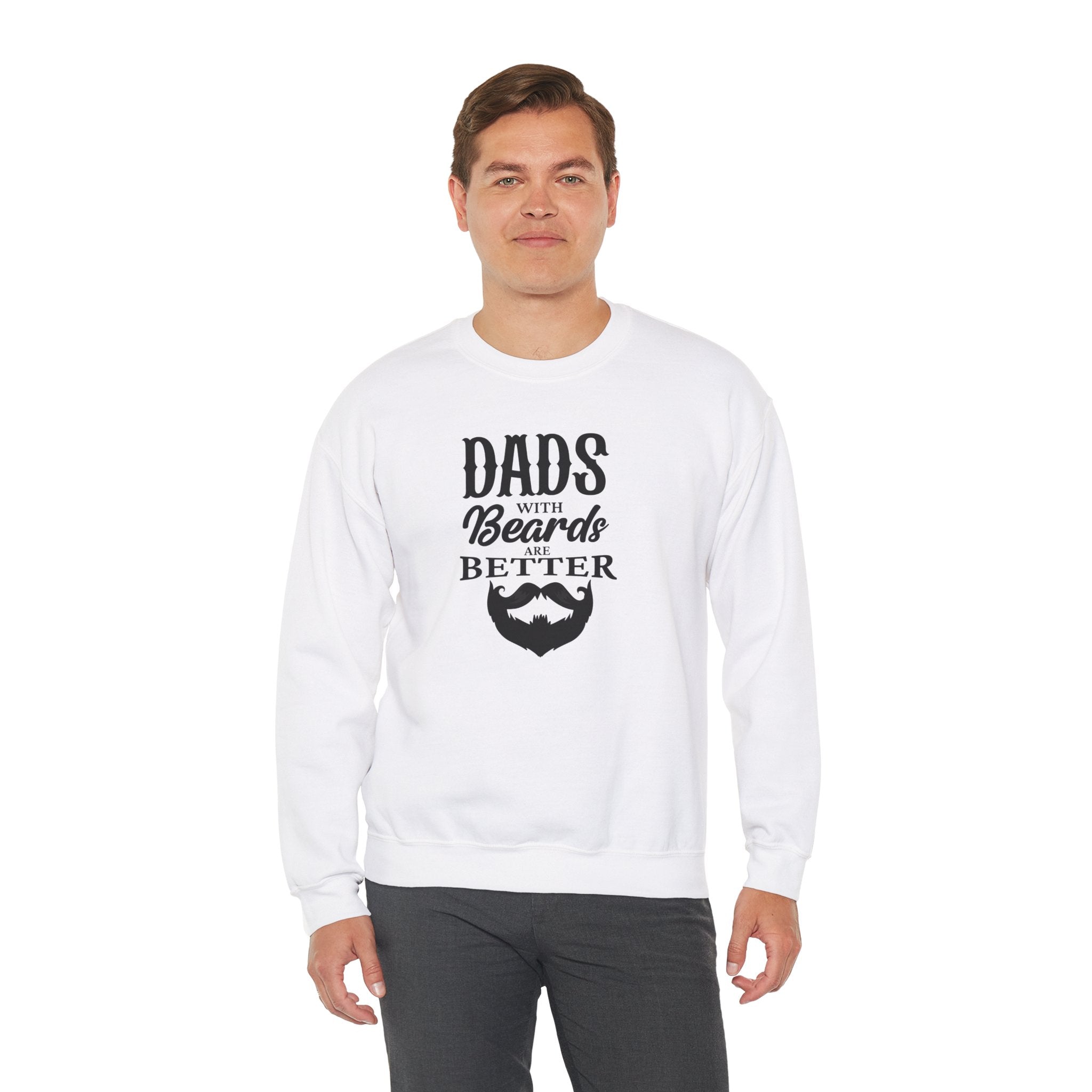 Dad's With Beards Are Better Men's Sweatshirt