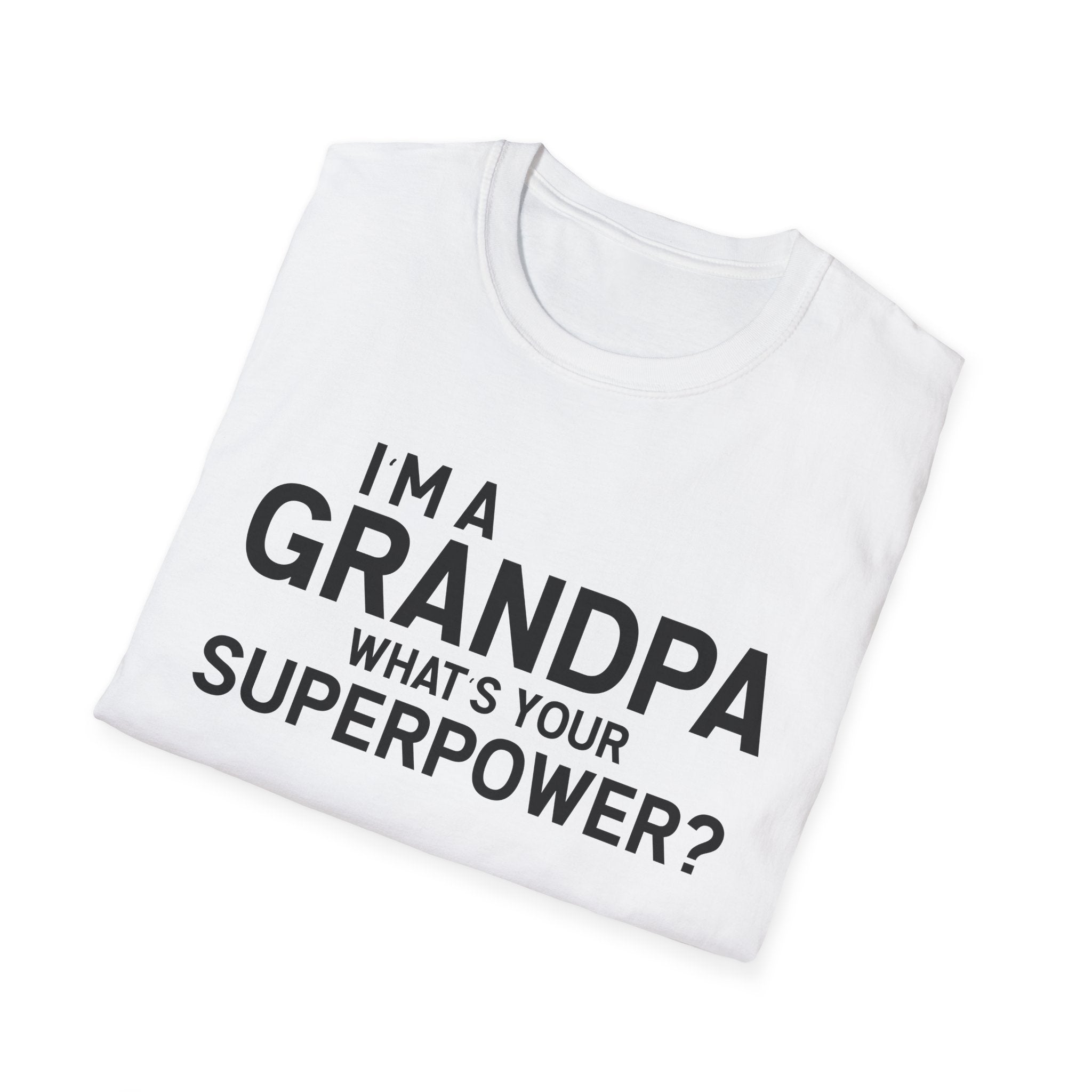 I'm A Grandpa What's Your Superpower Men's T-Shirt