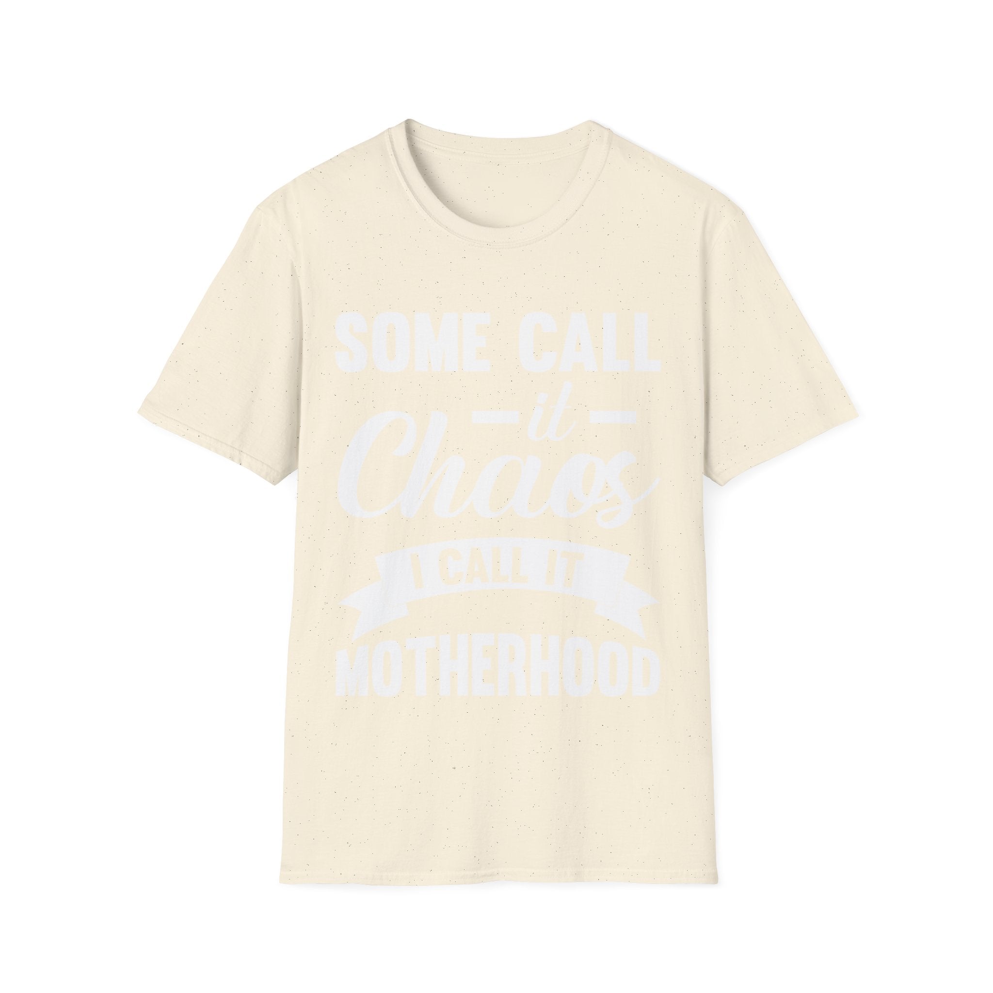 I Call It Motherhood Woman T-Shirt