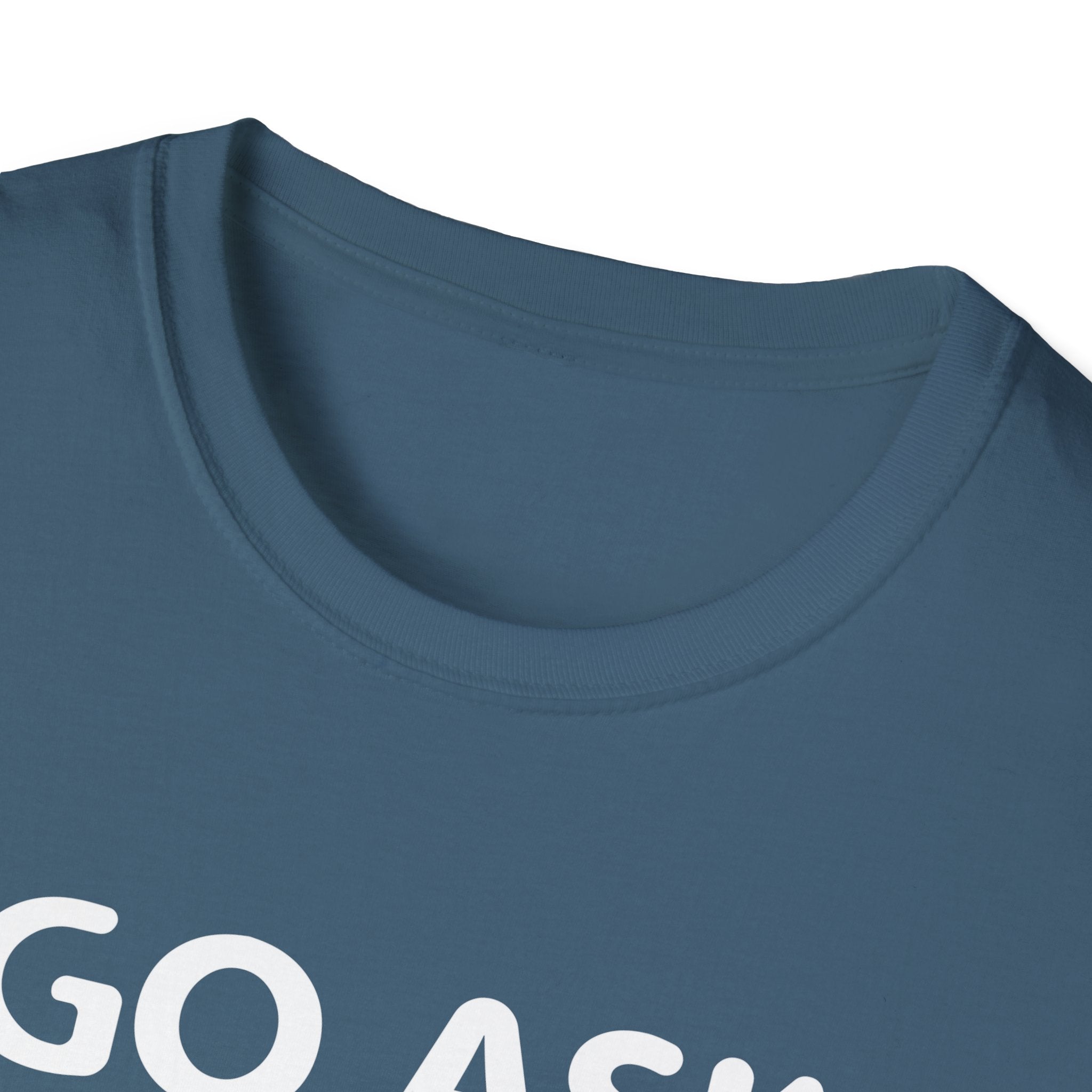 Go Ask Your Mother Men's T-Shirt