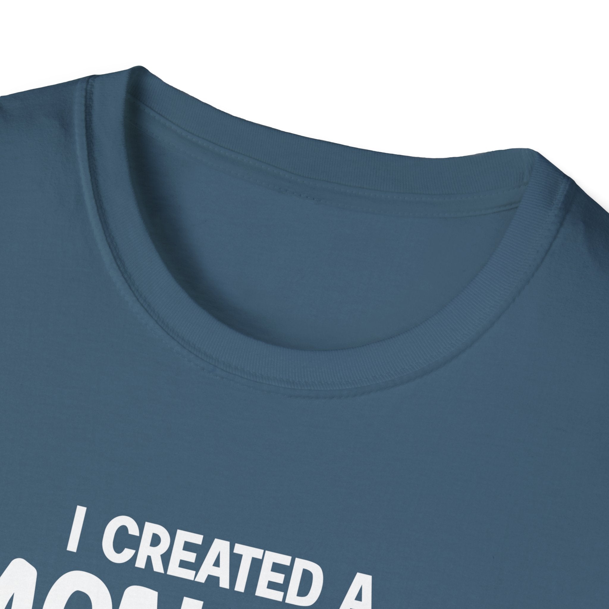 I Created A Monster She Calls Me Dad Men's T-Shirt