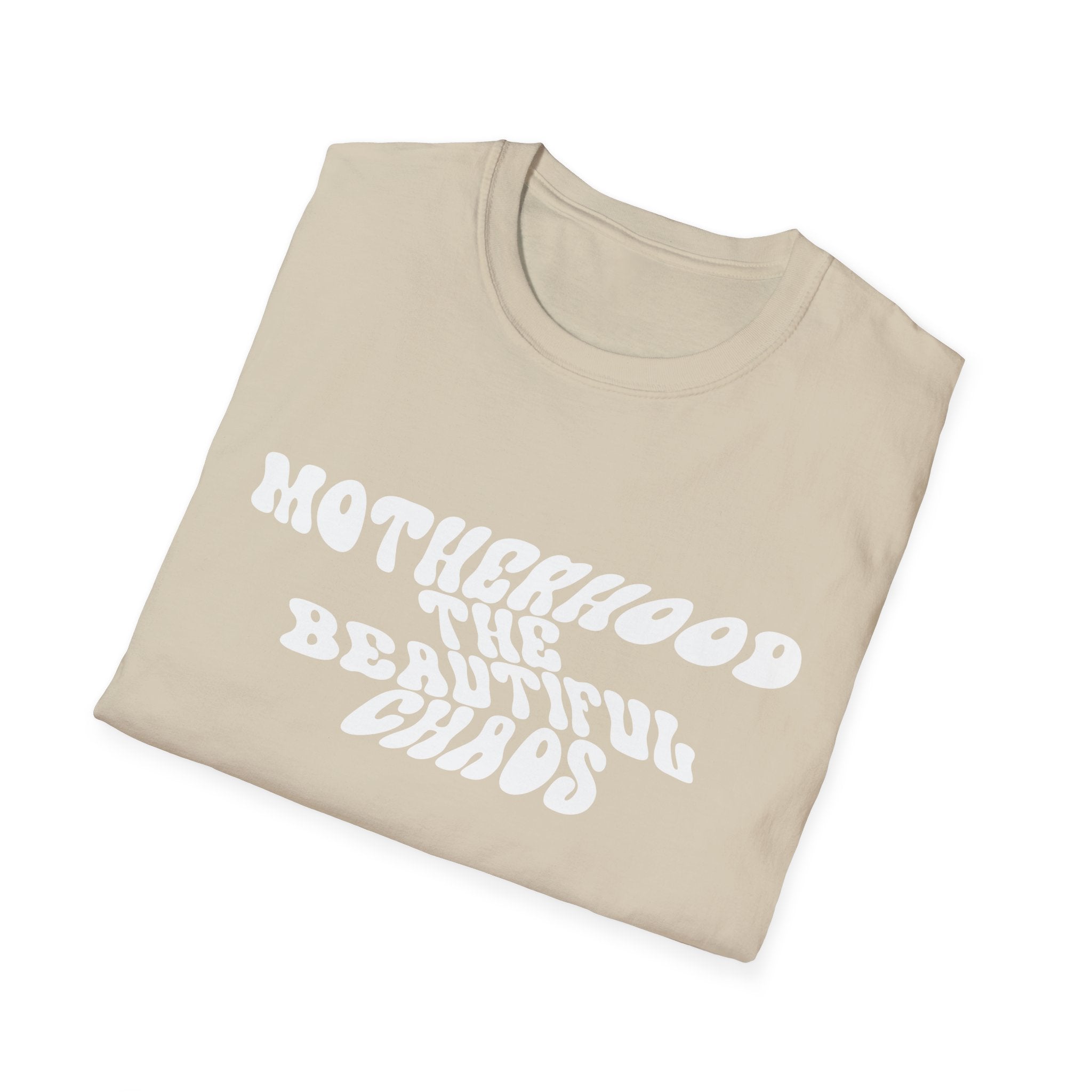 Motherhood The Beautiful Chaos Woman's T-Shirt