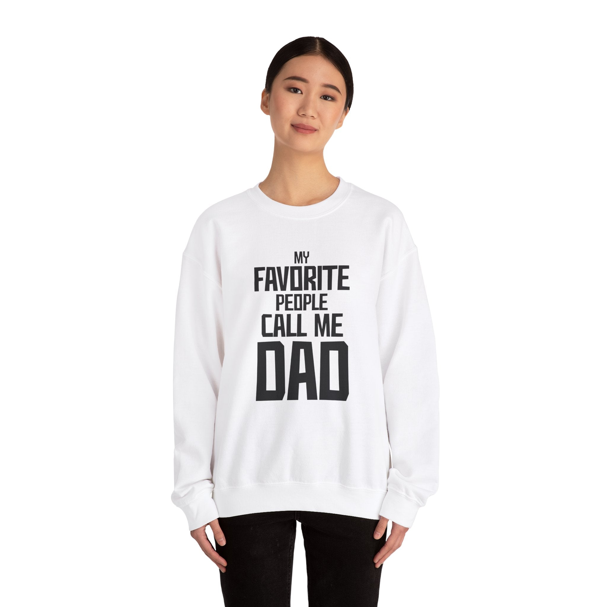 My Favourite People Call Me Dad Men's Sweatshirt
