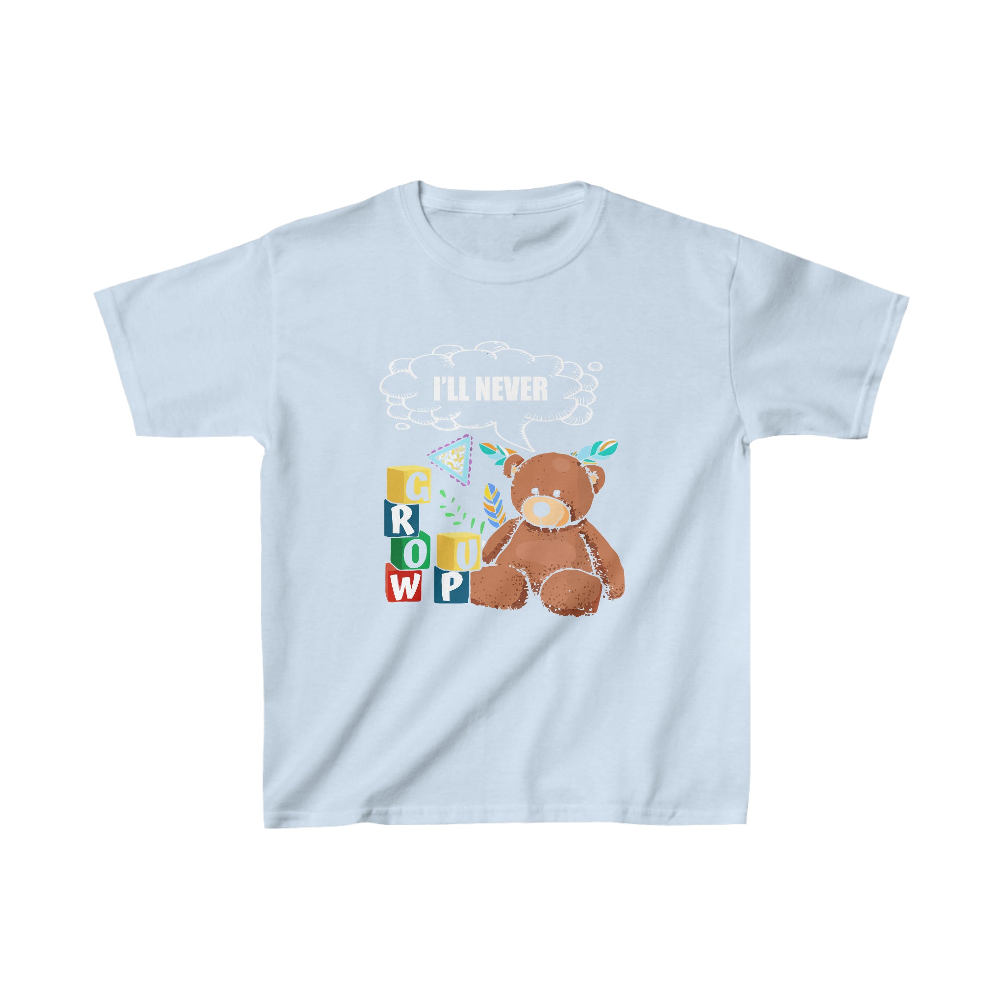 I'll Never Grow Up Kids T-Shirt