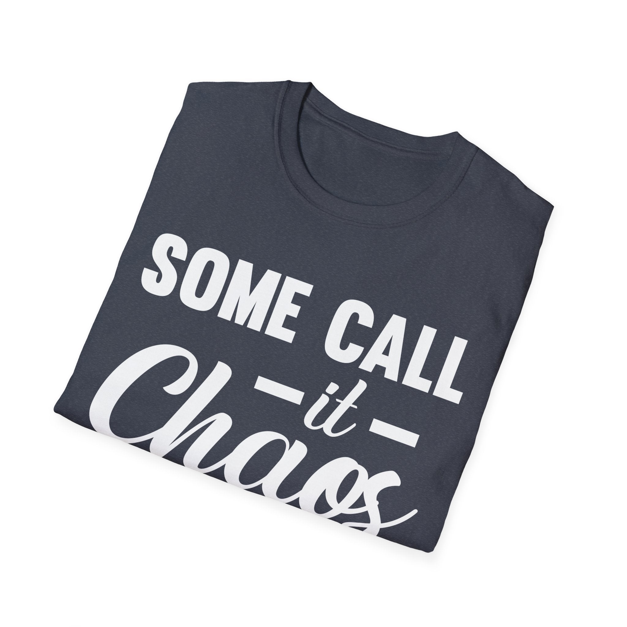 I Call It Motherhood Woman T-Shirt
