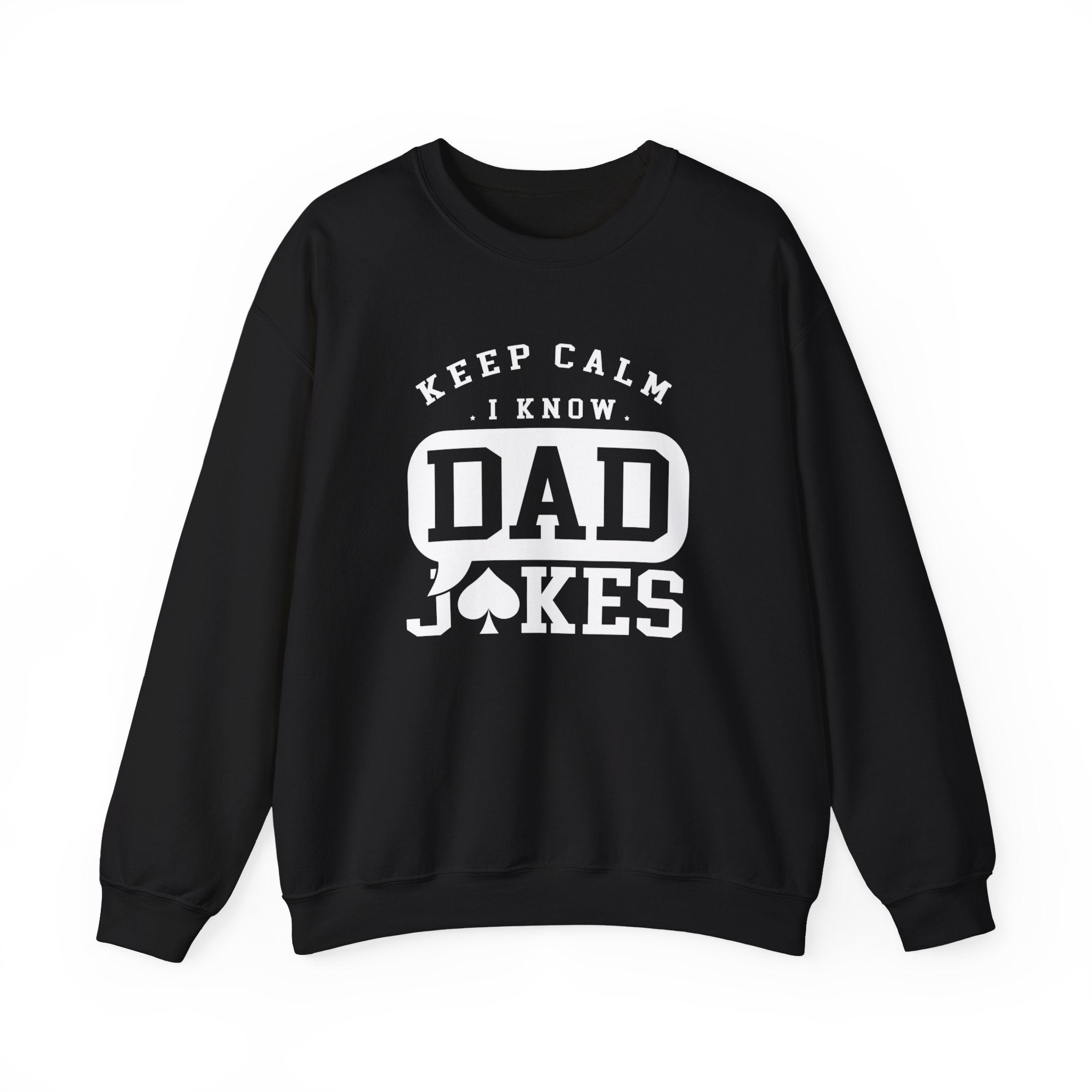 Calm Down I Know Dad Jokes Men's Sweatshirt