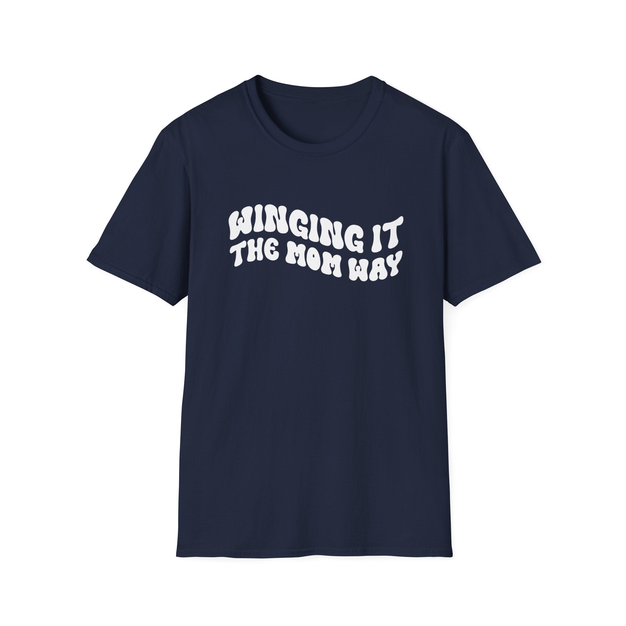 Winging It The Mom Way Woman's T-Shirt