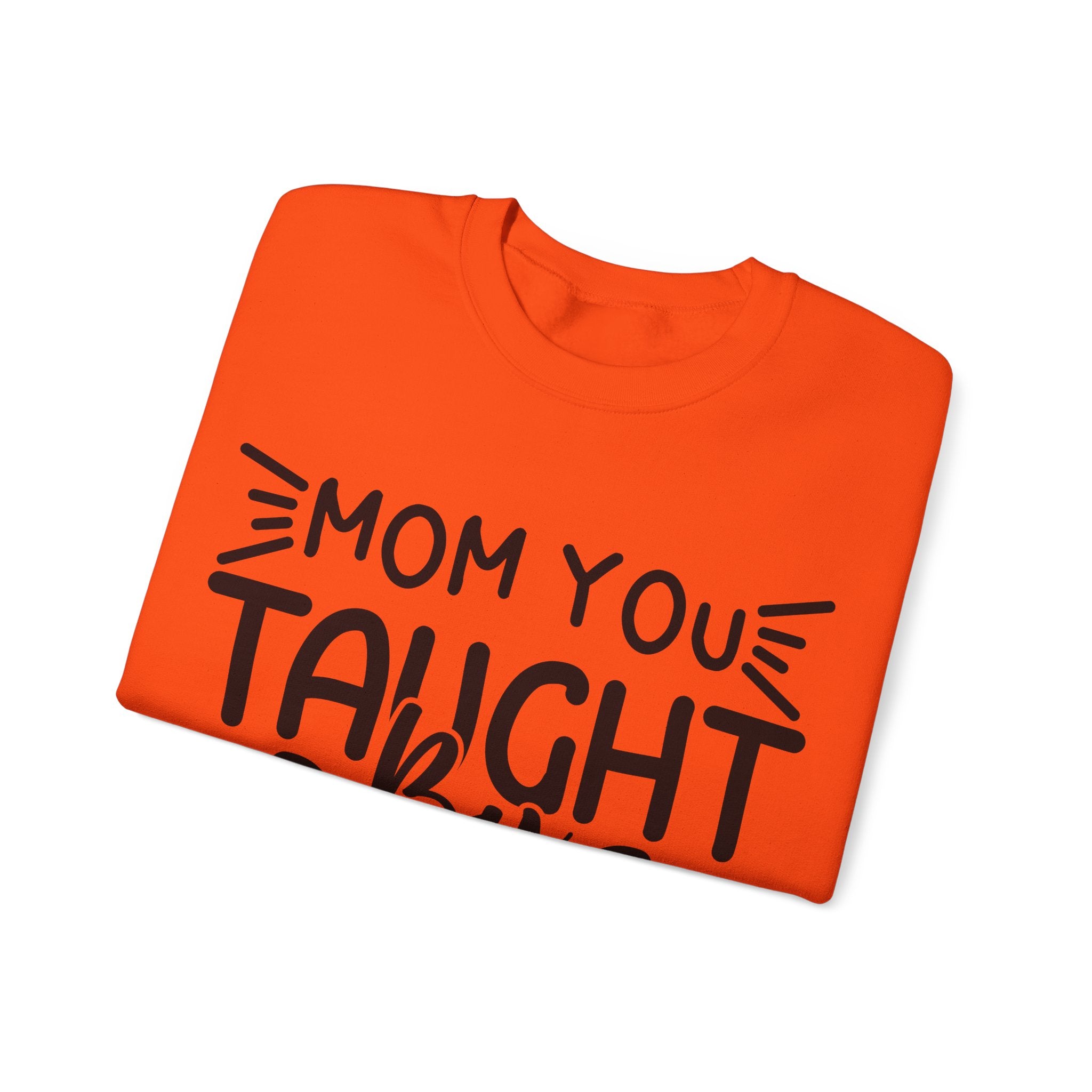 Mom You Taught By Example Jumper