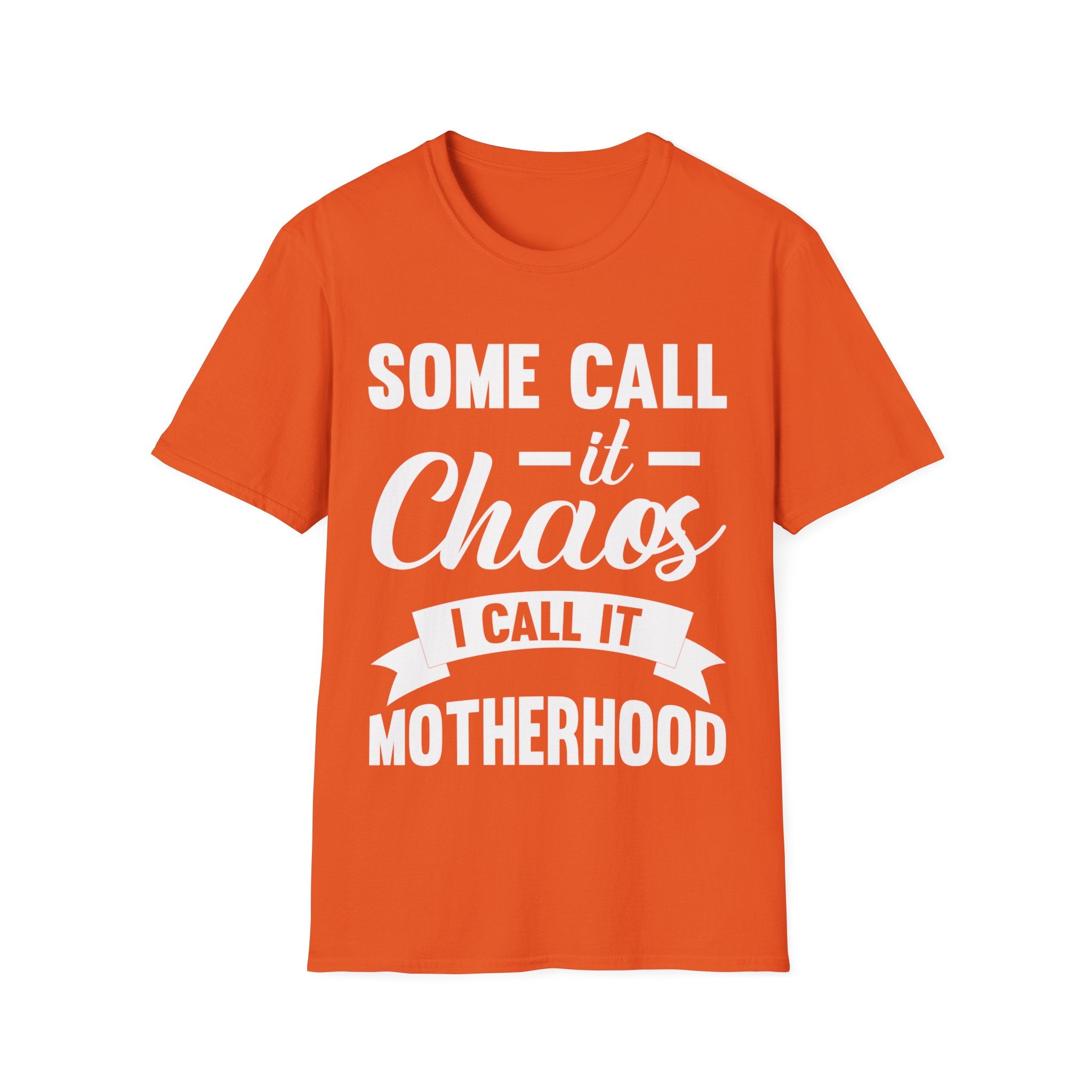 I Call It Motherhood Woman T-Shirt