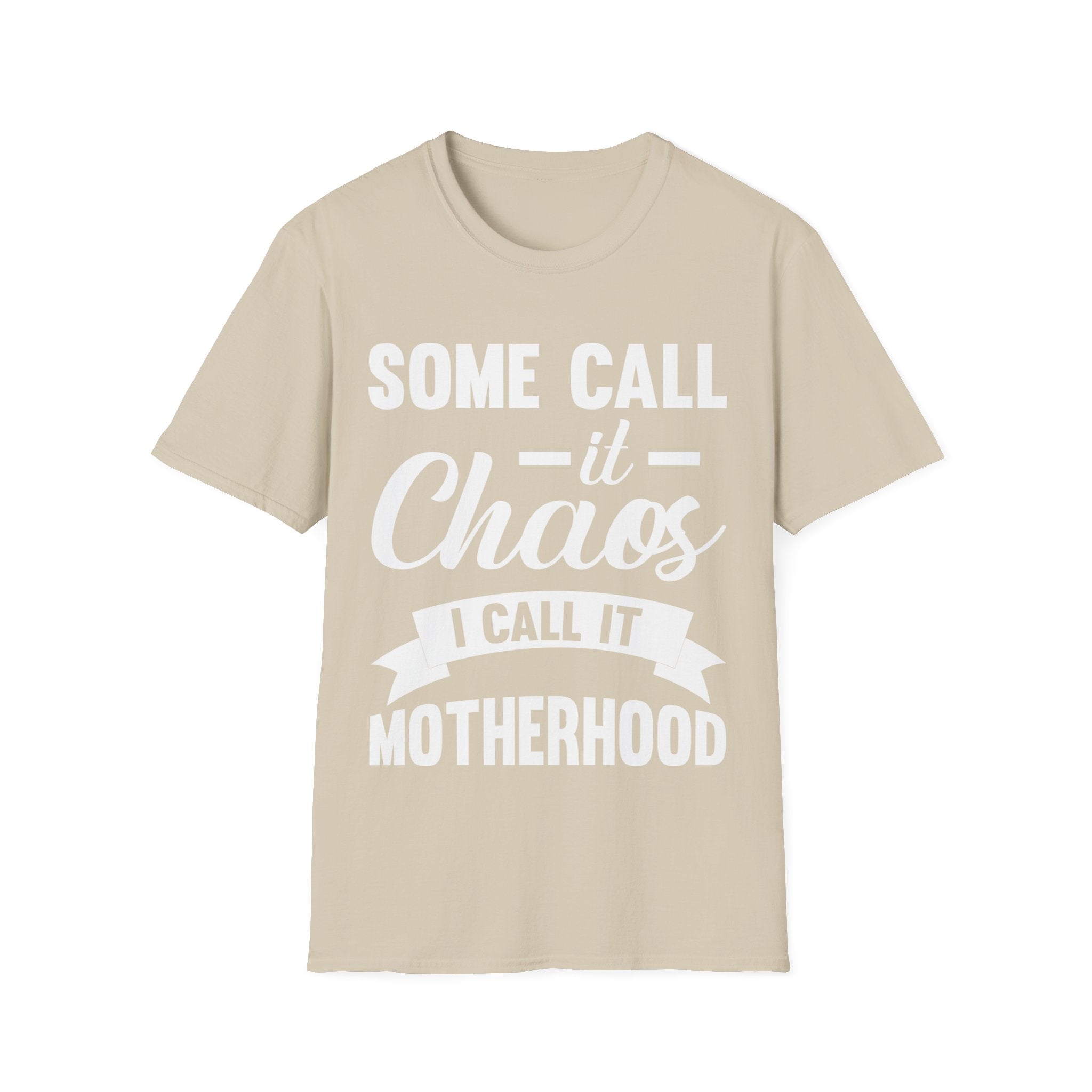 I Call It Motherhood Woman T-Shirt