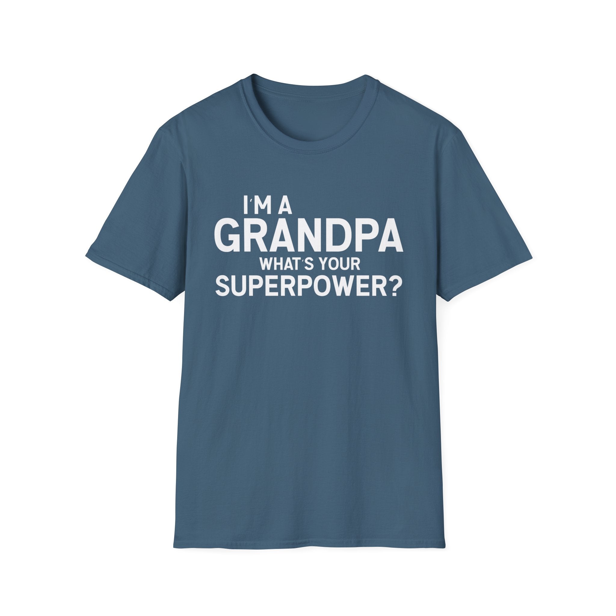 I'm A Grandpa What's Your Superpower Men's T-Shirt