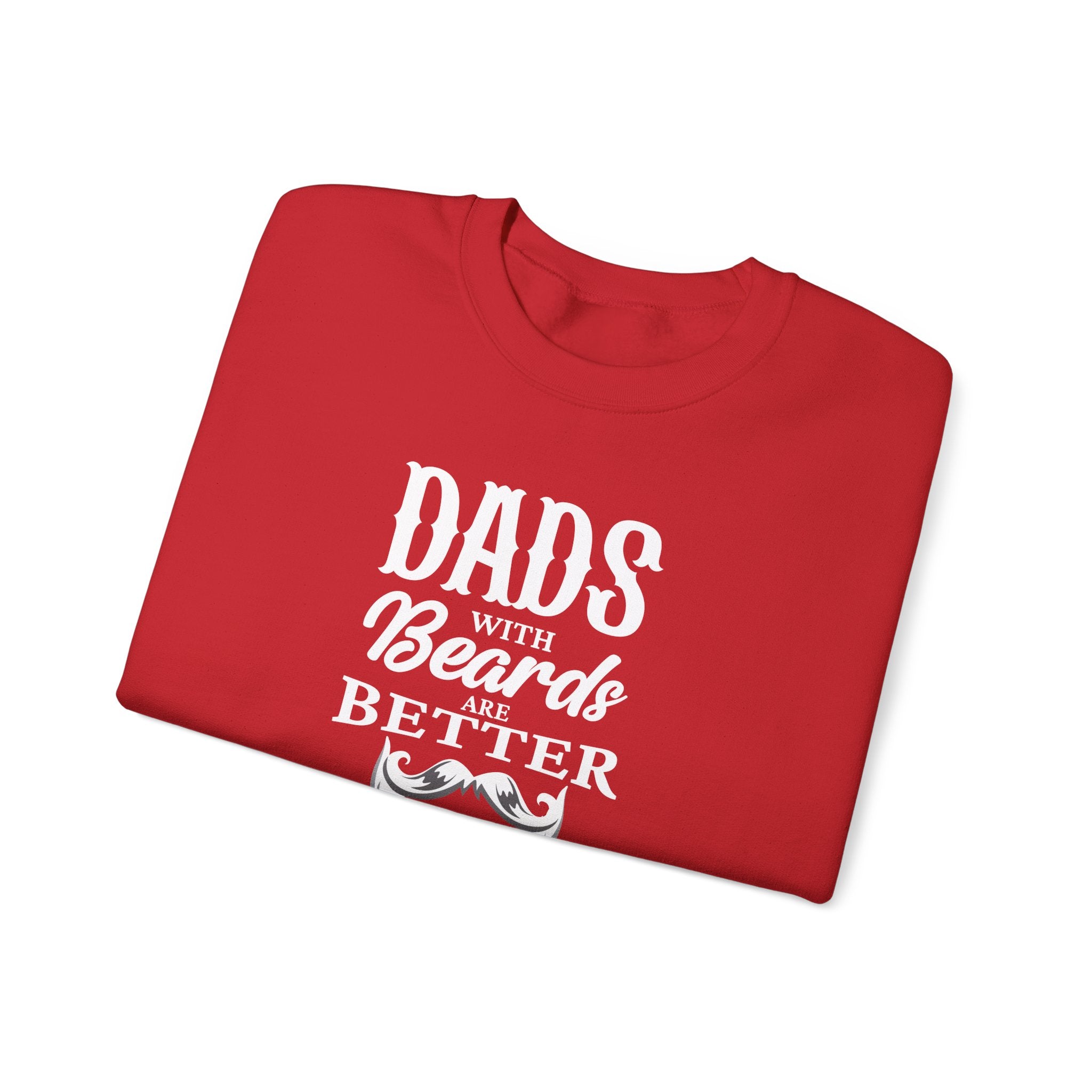 Dad's With Beards Are Better Men's Sweatshirt