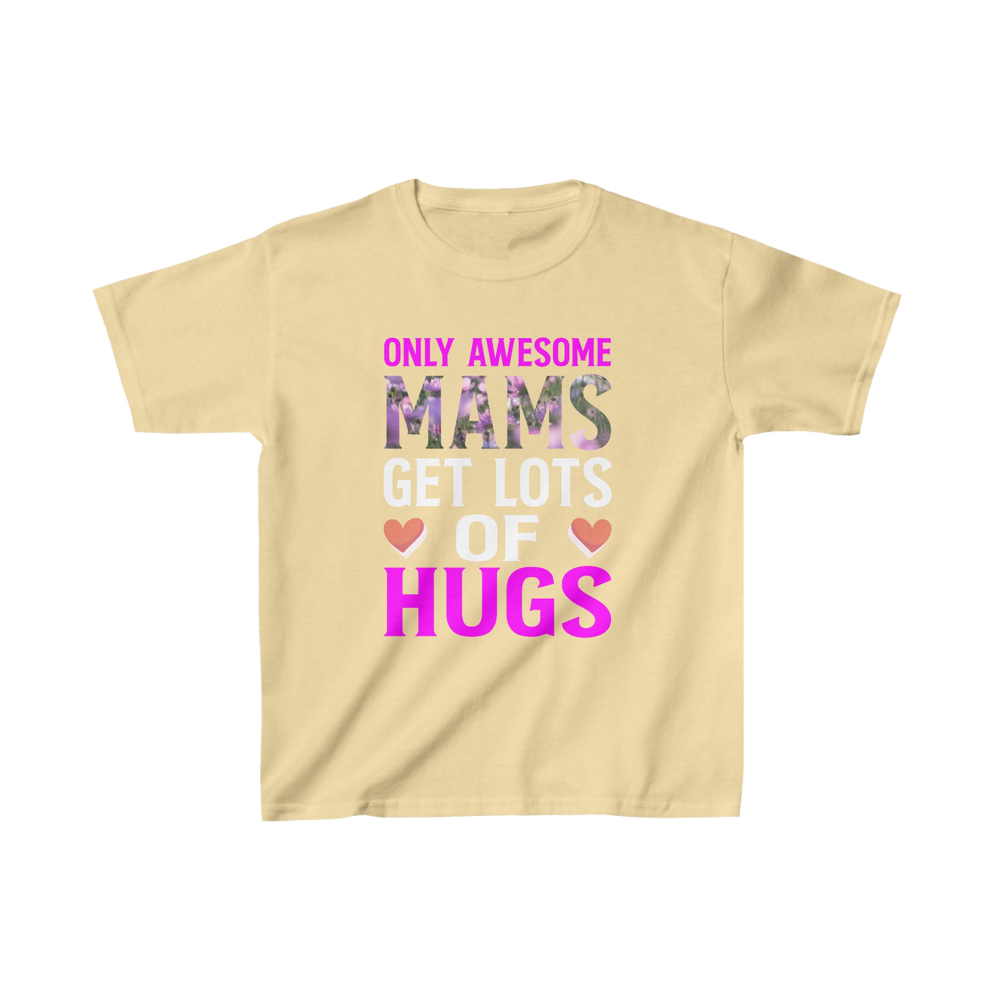 Mams Get Lots Of Hugs Kids T-Shirt