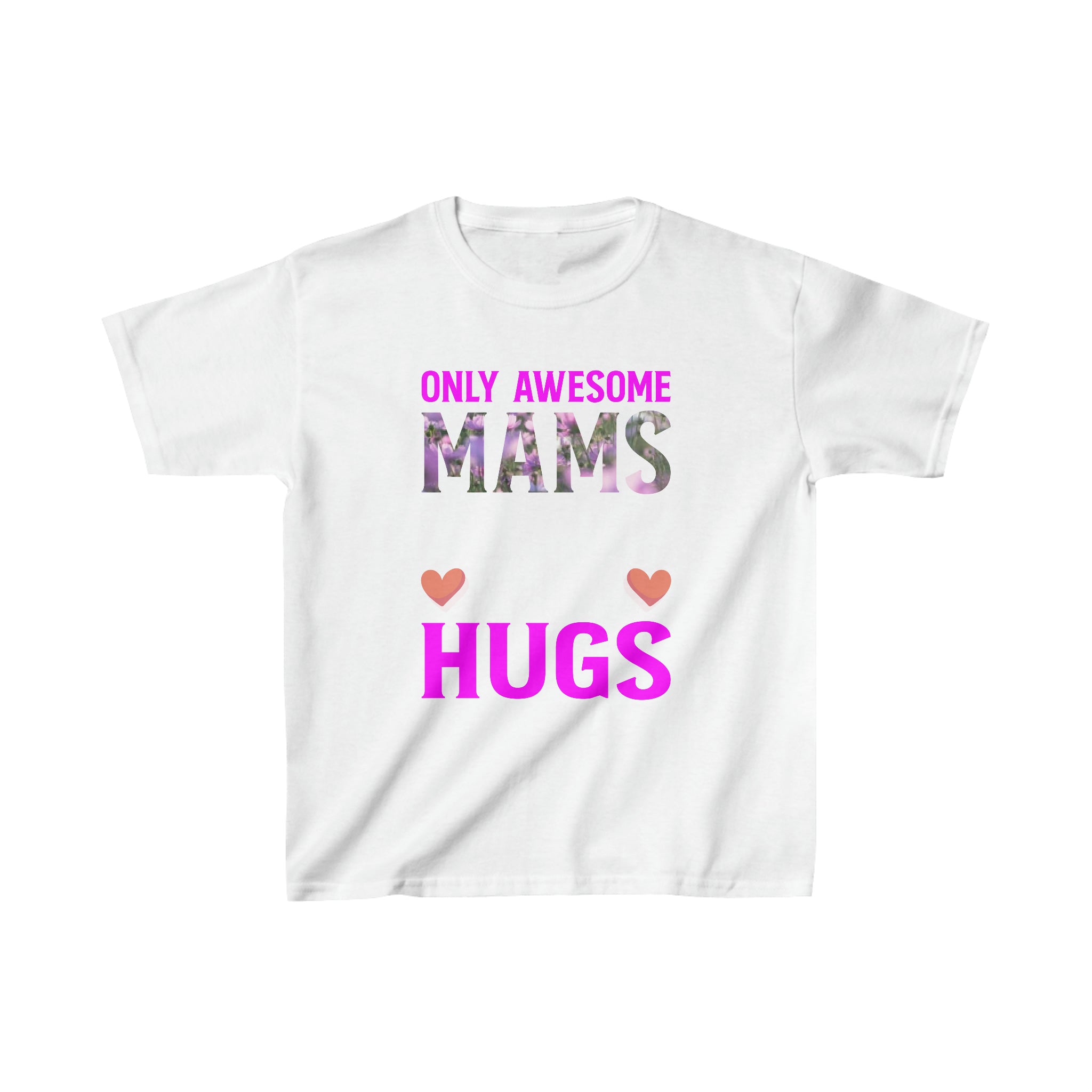Mams Get Lots Of Hugs Kids T-Shirt