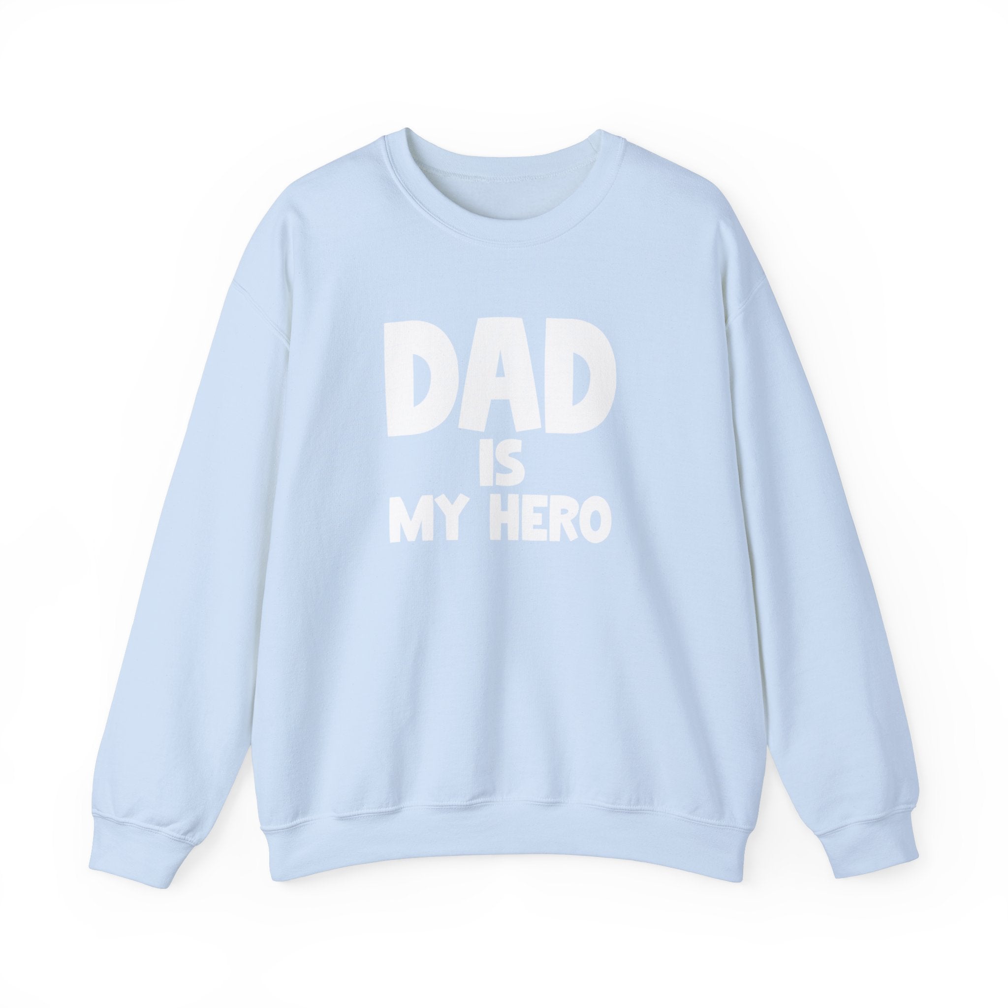 Dad Is My Hero Men's Sweatshirt