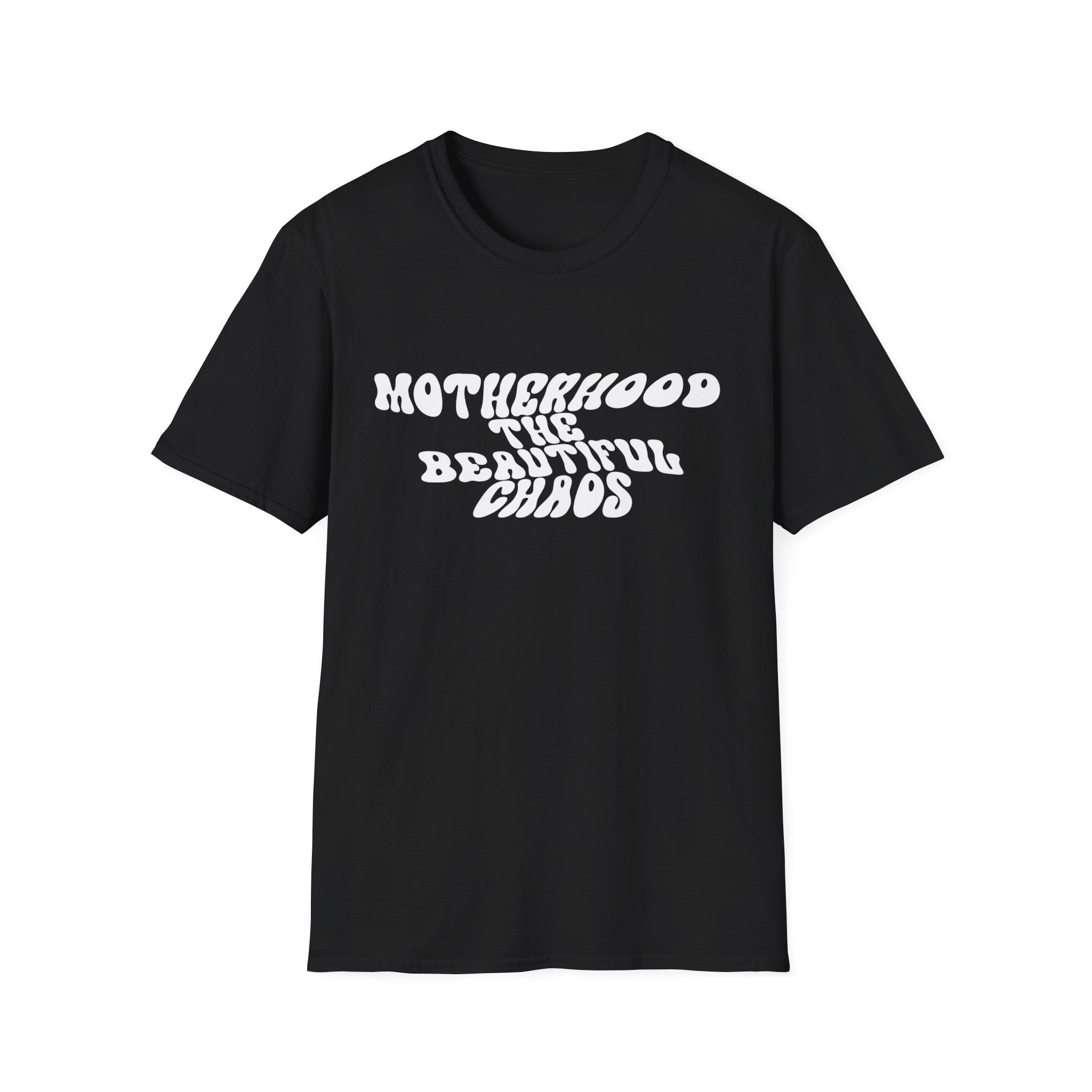 Motherhood The Beautiful Chaos Woman's T-Shirt