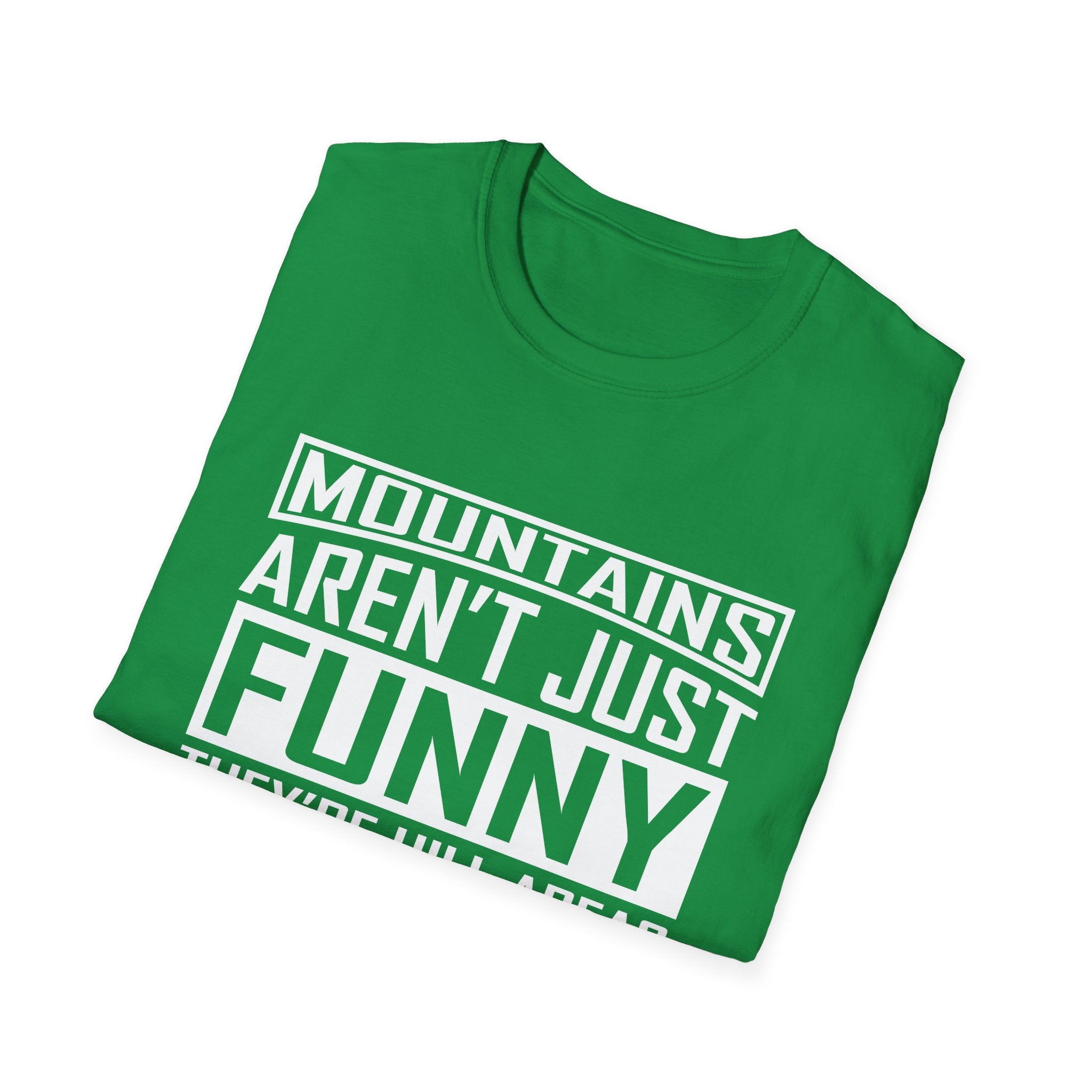 Mountains Aren't Just Fun Men's T-Shirt