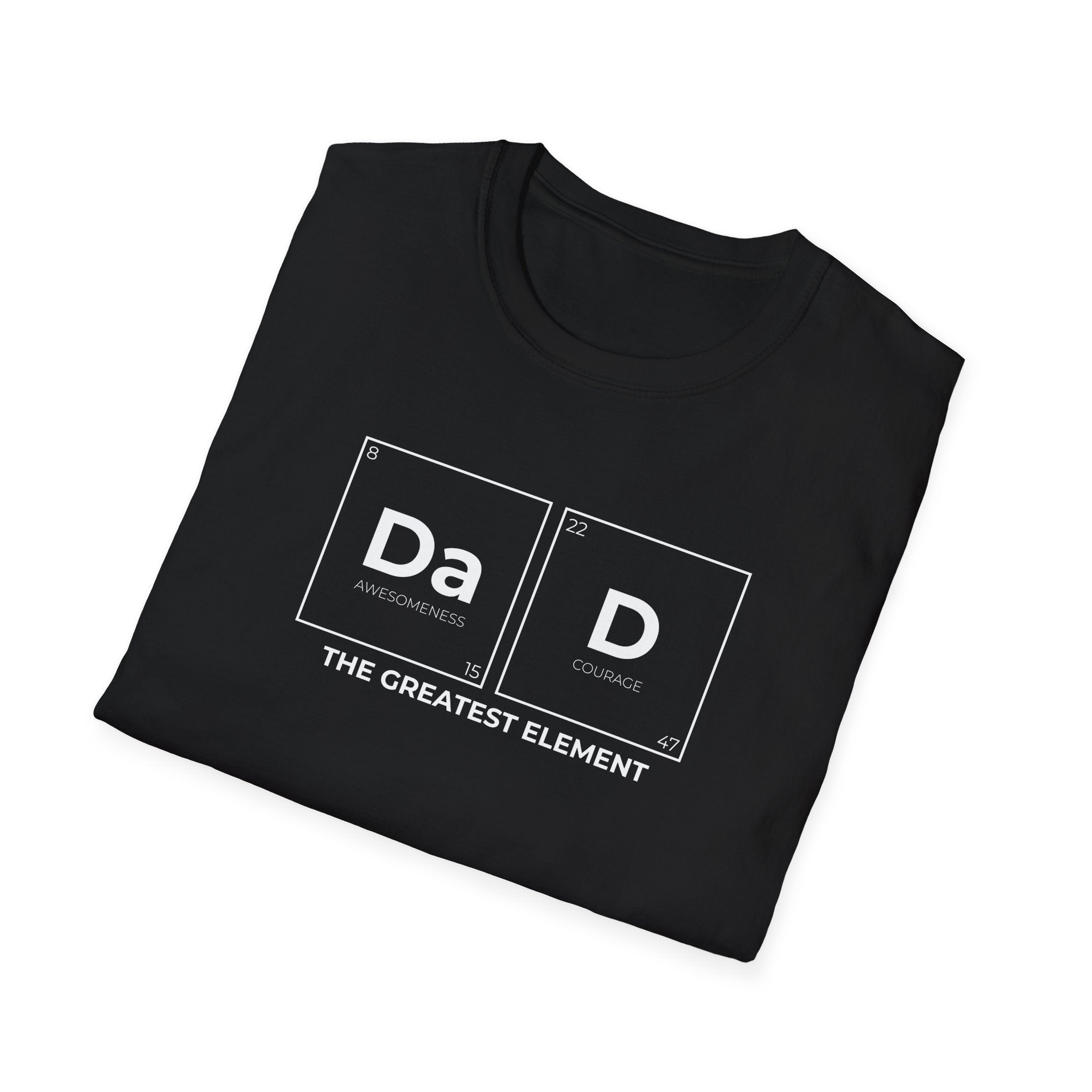 DAD The Greatest Element Men's T-Shirt