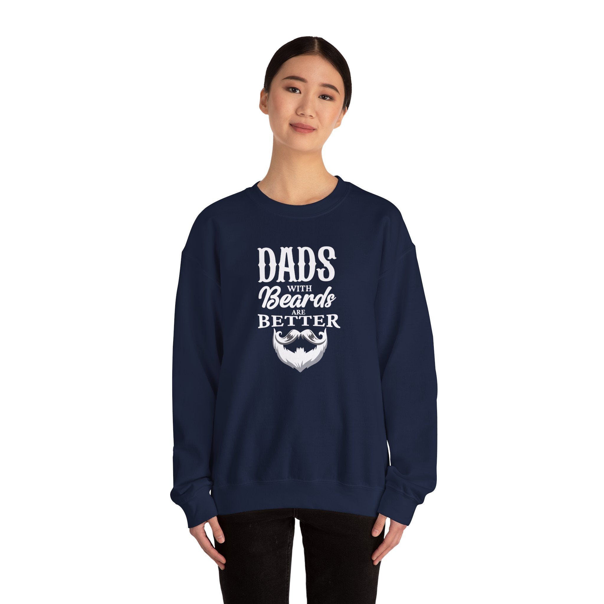Dad's With Beards Are Better Men's Sweatshirt