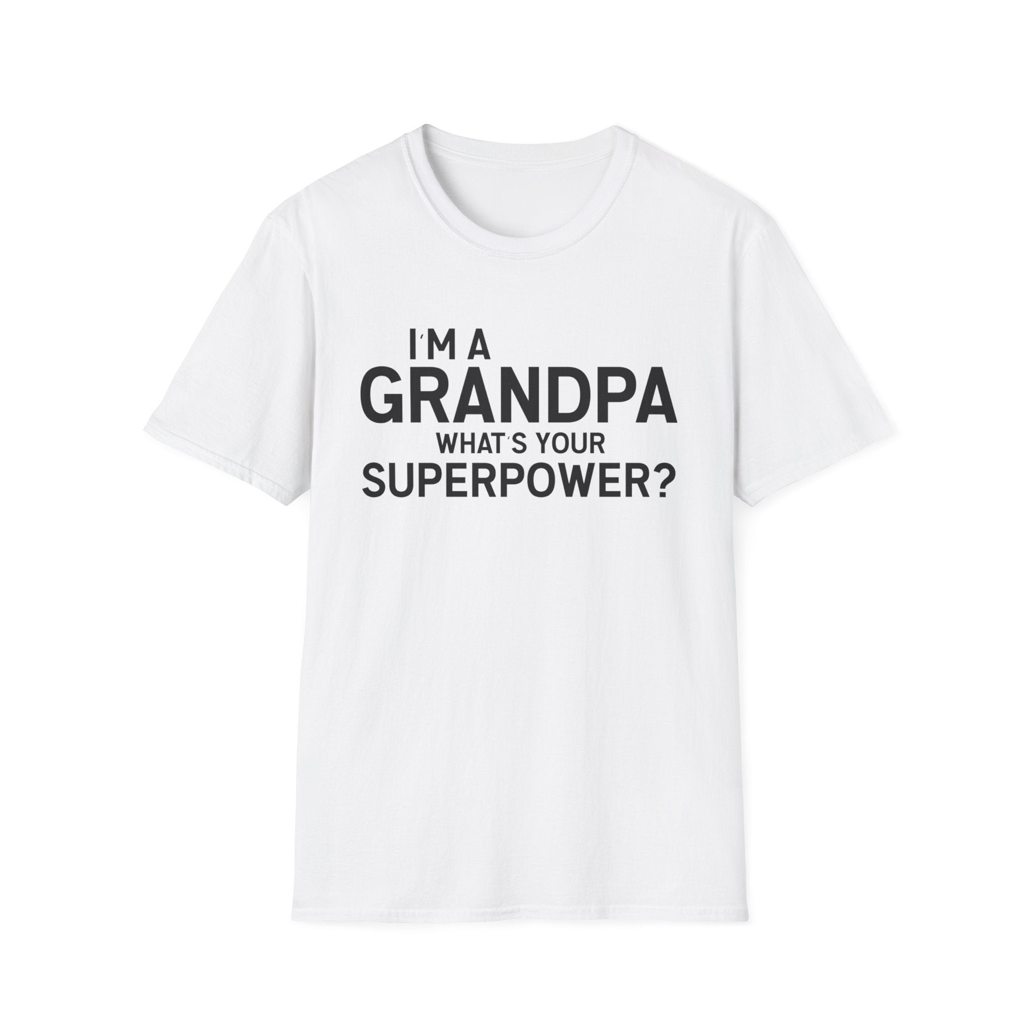 I'm A Grandpa What's Your Superpower Men's T-Shirt