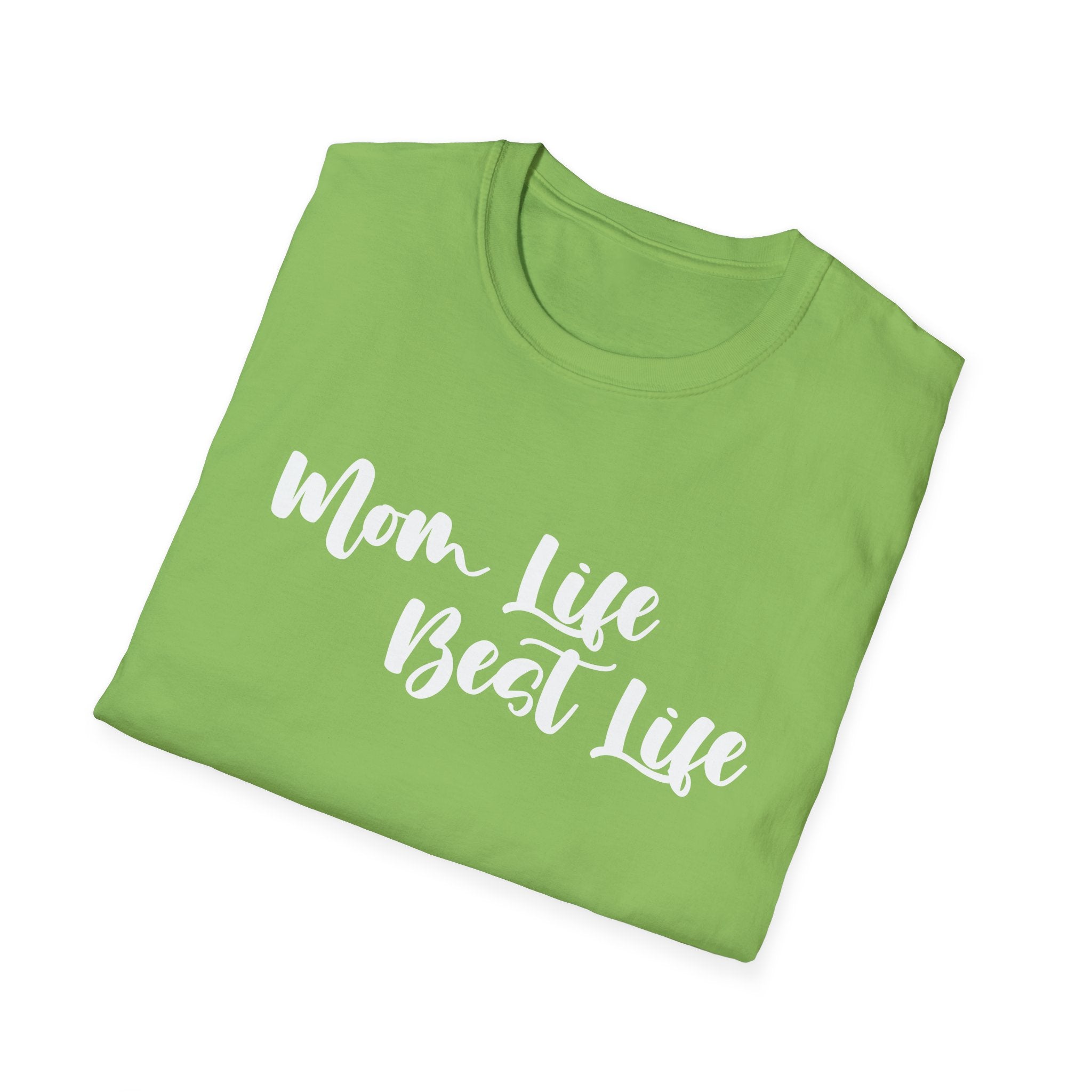 Mom Life Best Life Woman's T-Shirt