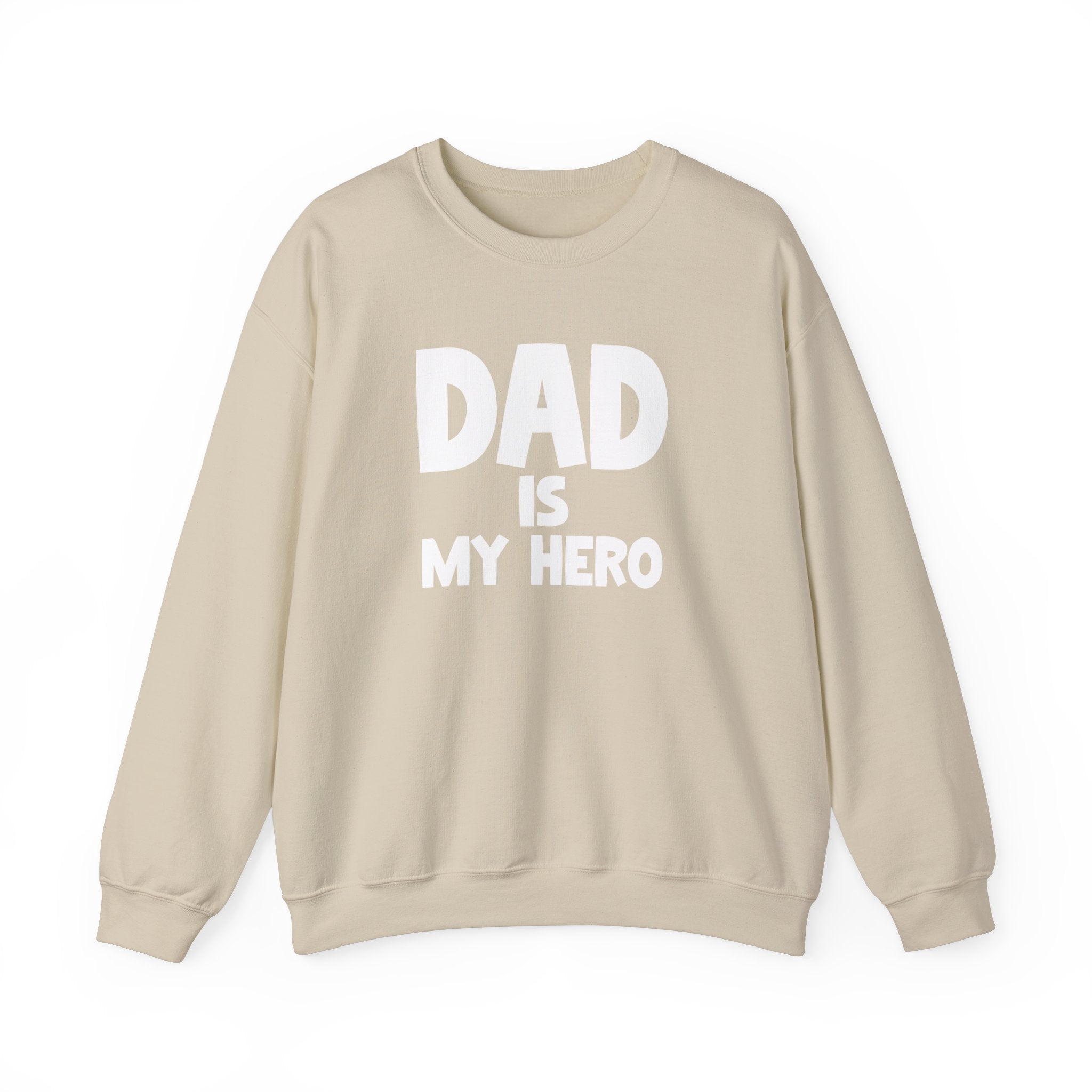 Dad Is My Hero Men's Sweatshirt