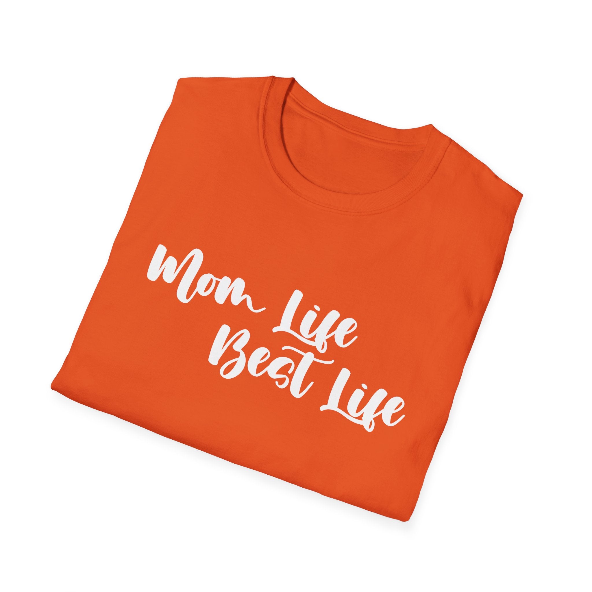 Mom Life Best Life Woman's T-Shirt