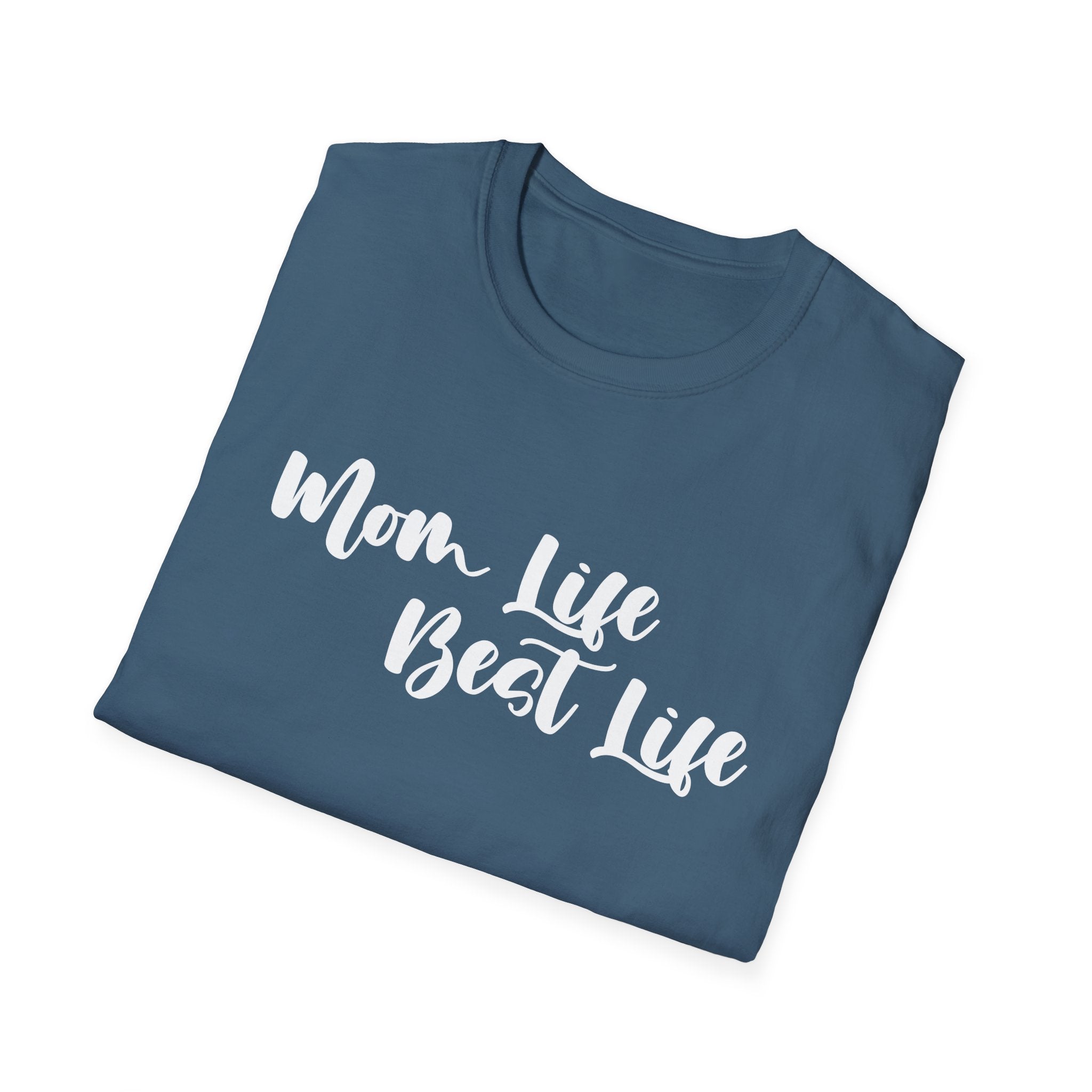 Mom Life Best Life Woman's T-Shirt