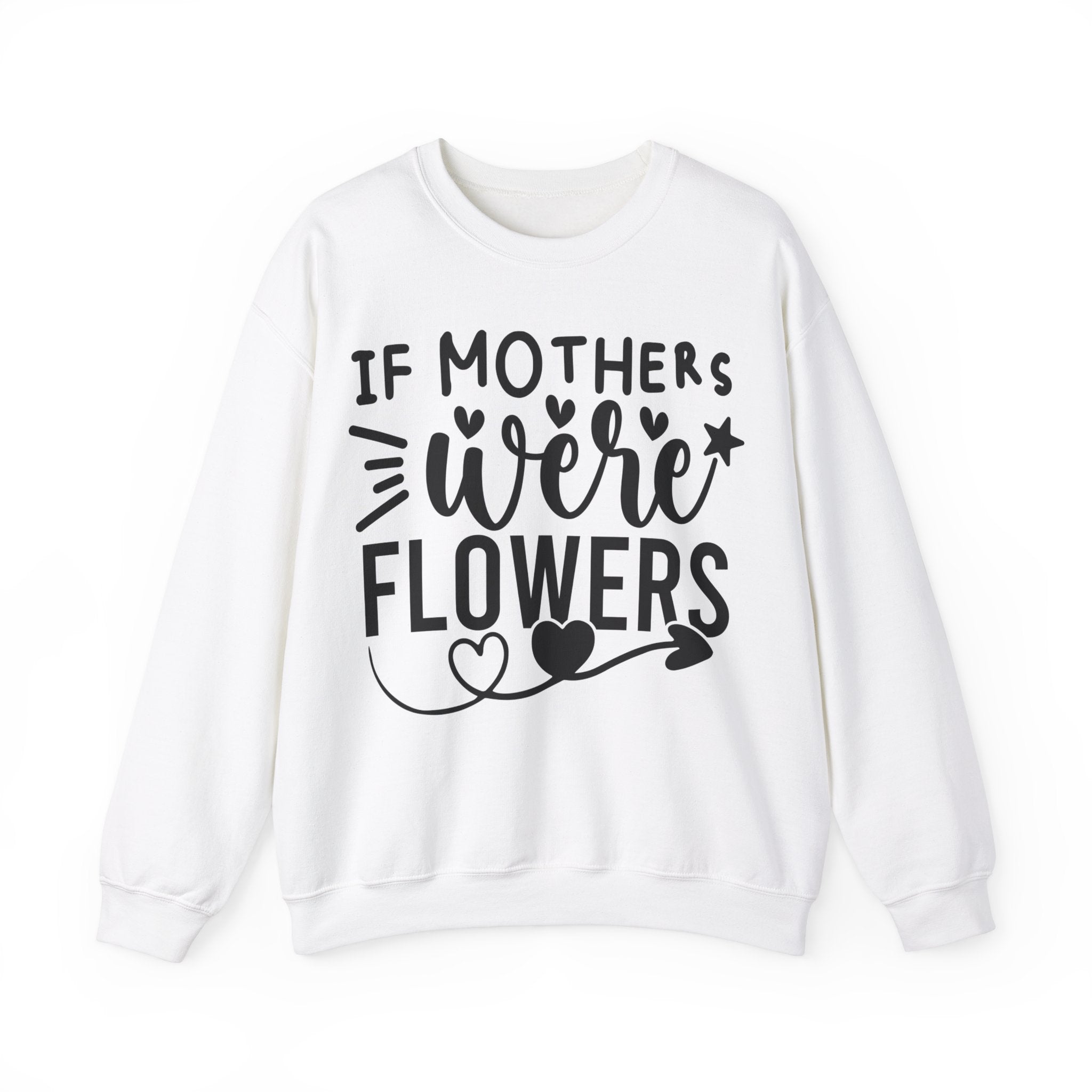 If Mothers Were Flowers Jumper