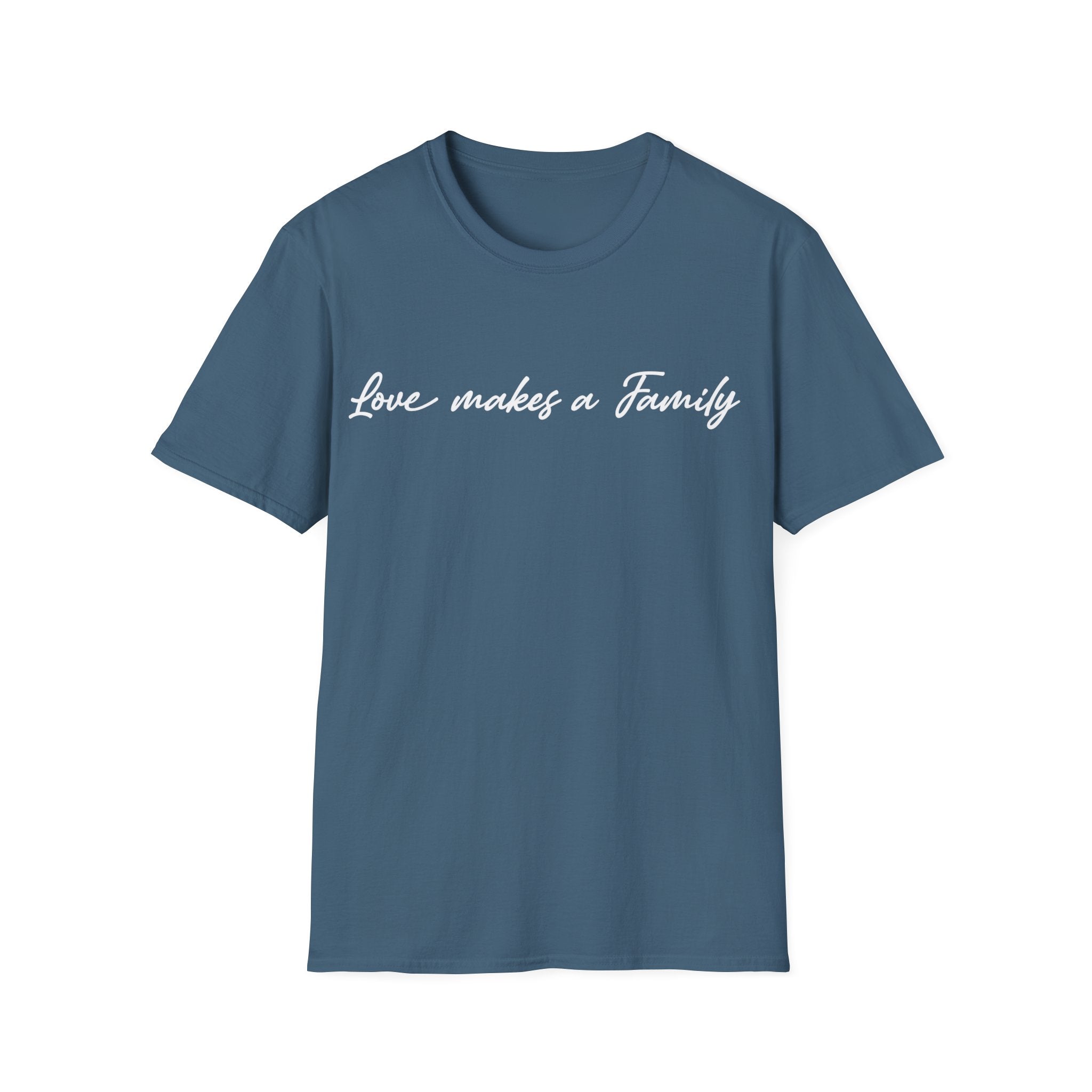 Love Makes A Family Woman's T-Shirt