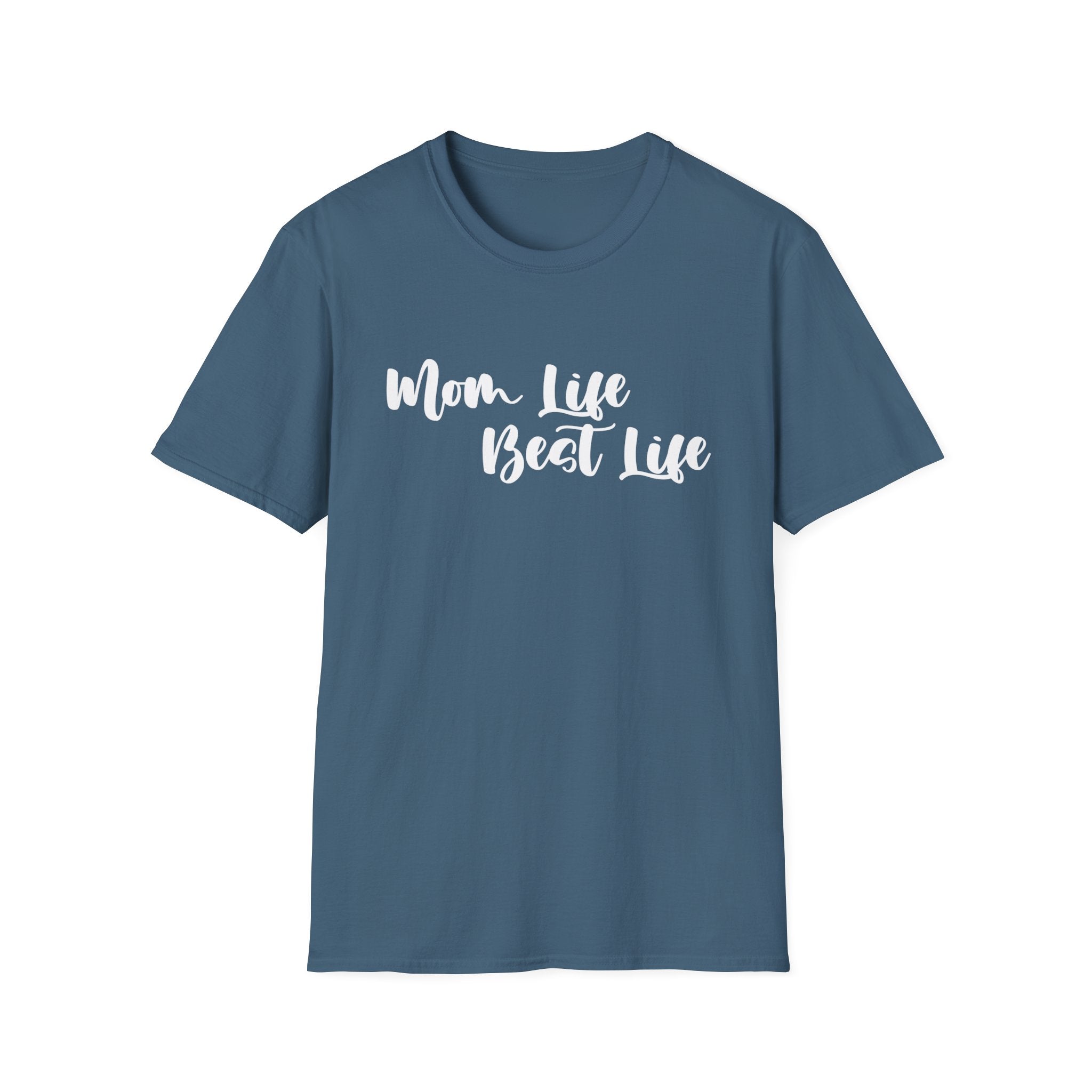 Mom Life Best Life Woman's T-Shirt