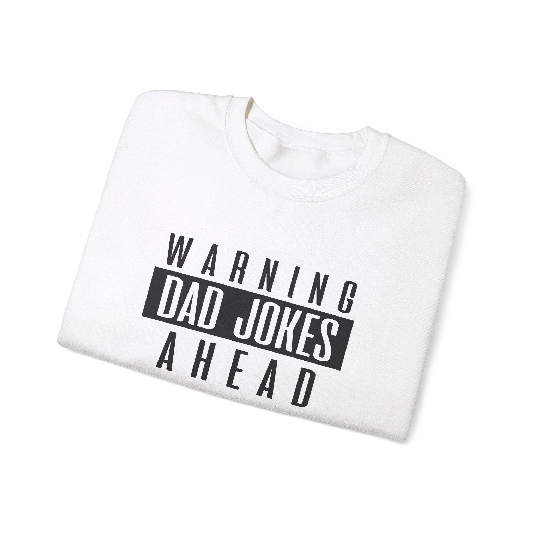 Warning Dad Jokes Ahead Men's Sweatshirt