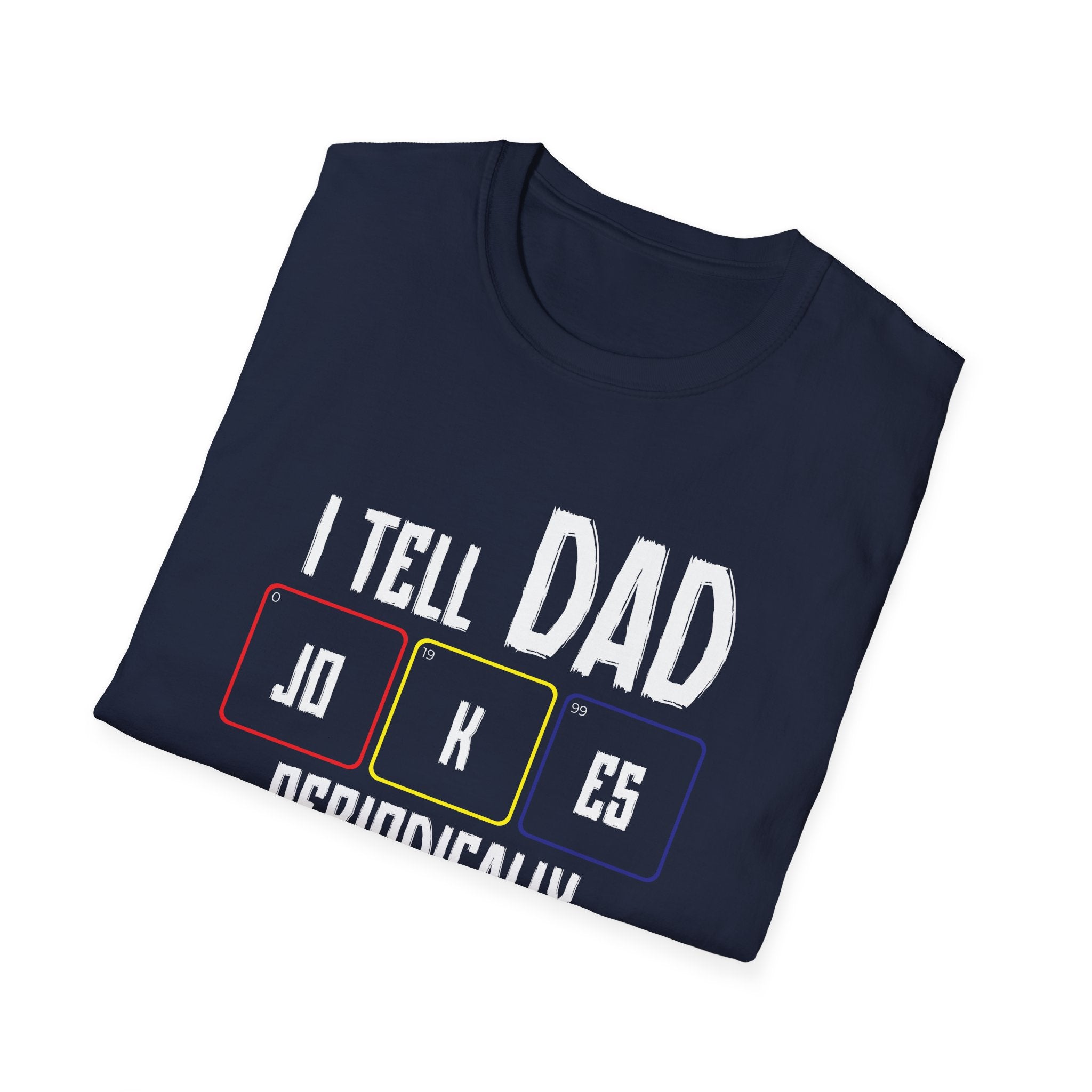 I Tell Dad Jokes Periodically Men's T-Shirt