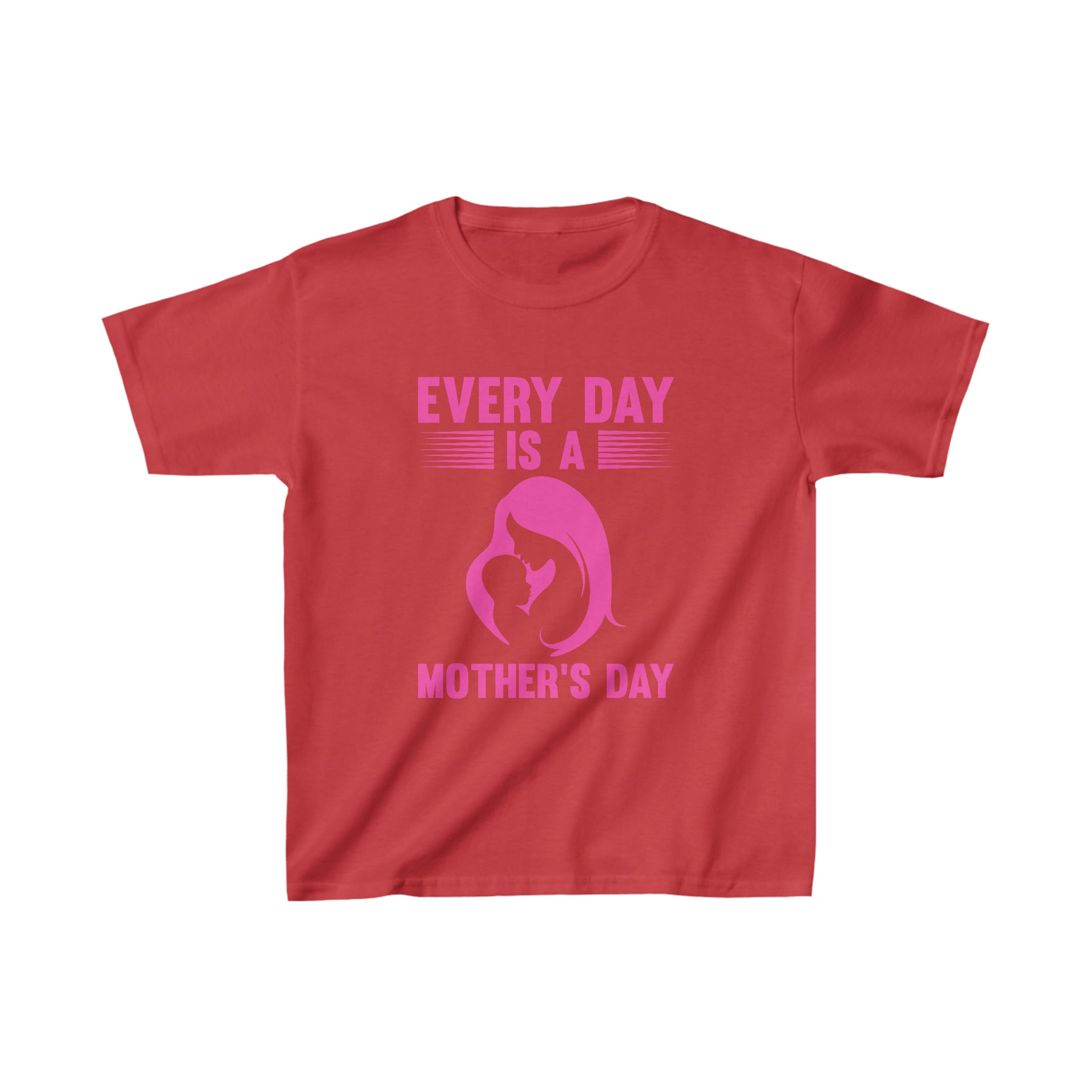 Every Day Is Mothers Day Kids T-Shirt