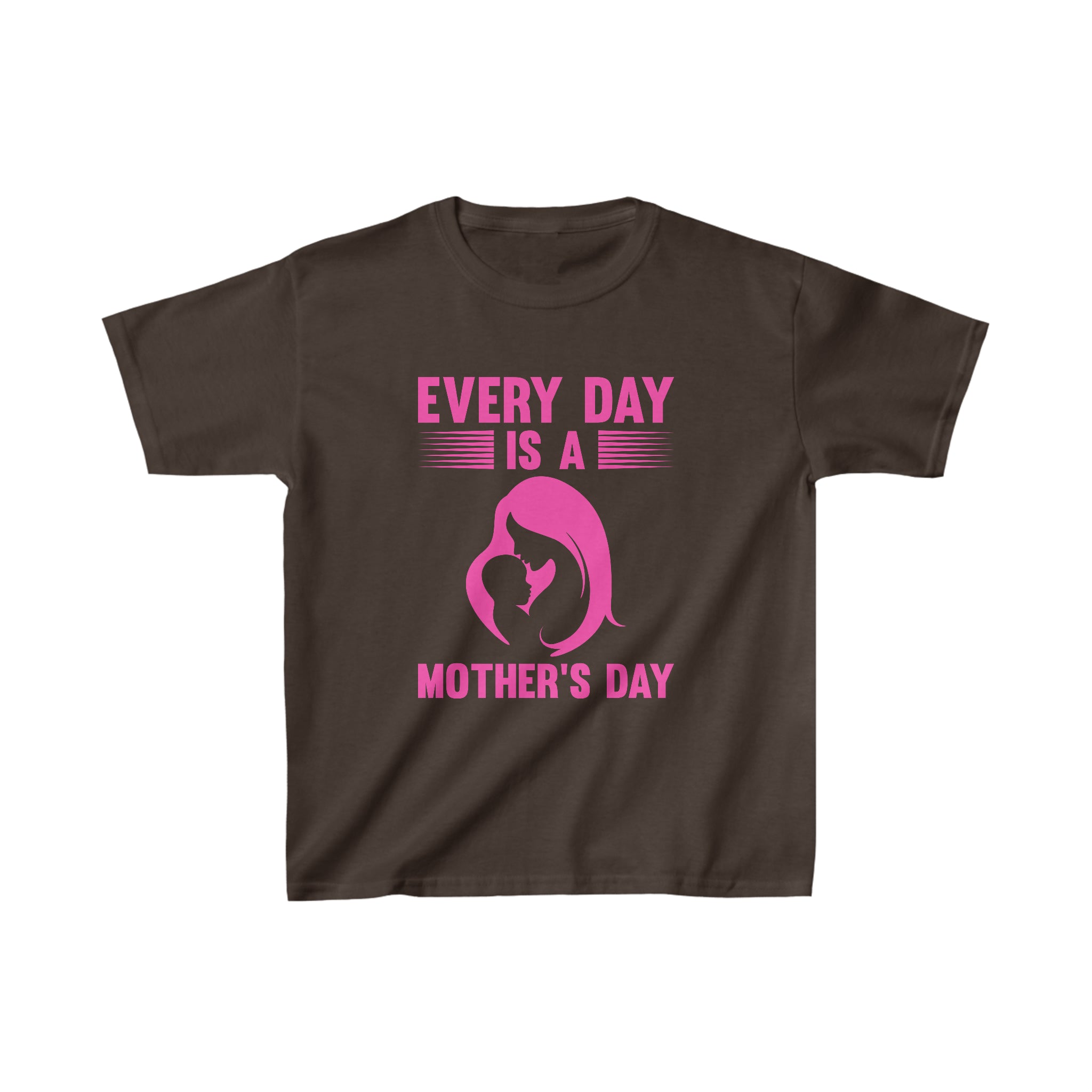 Every Day Is Mothers Day Kids T-Shirt