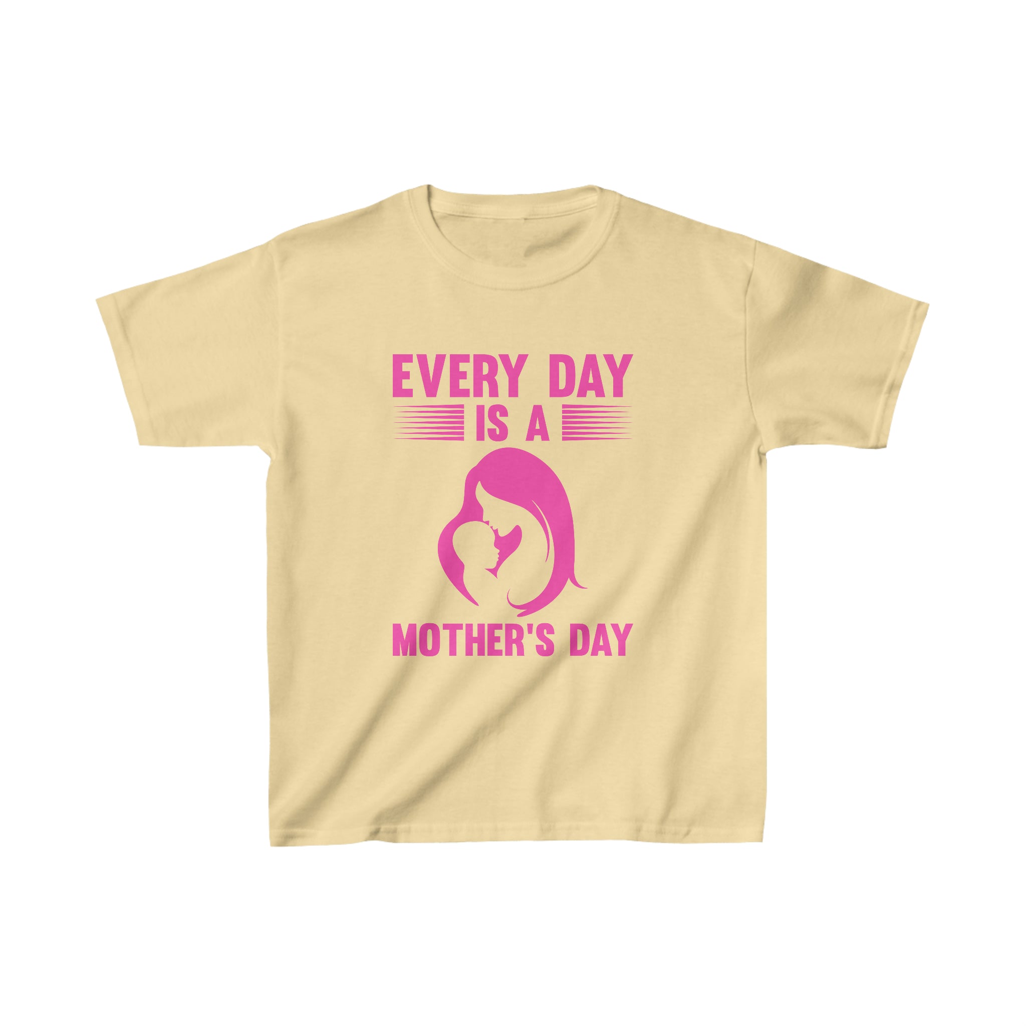 Every Day Is Mothers Day Kids T-Shirt