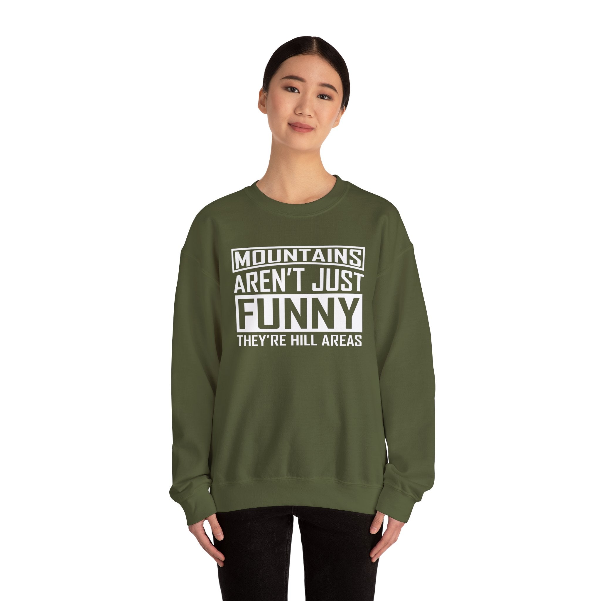 Mountains Aren't Just Funny Men's Sweatshirt