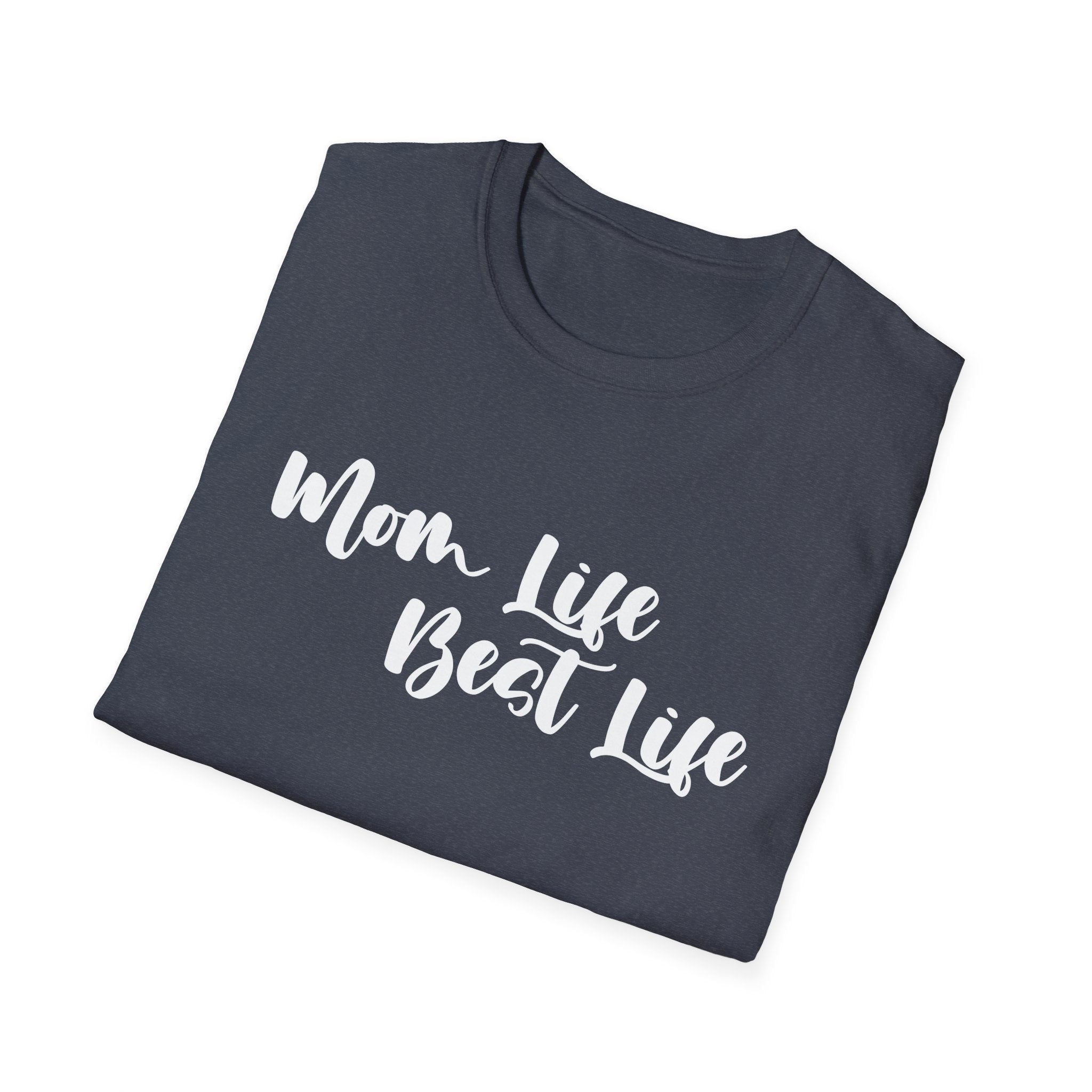 Mom Life Best Life Woman's T-Shirt