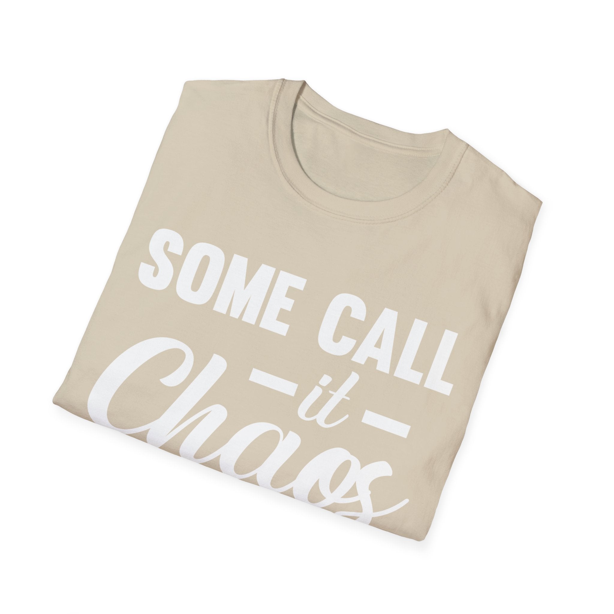 I Call It Motherhood Woman T-Shirt