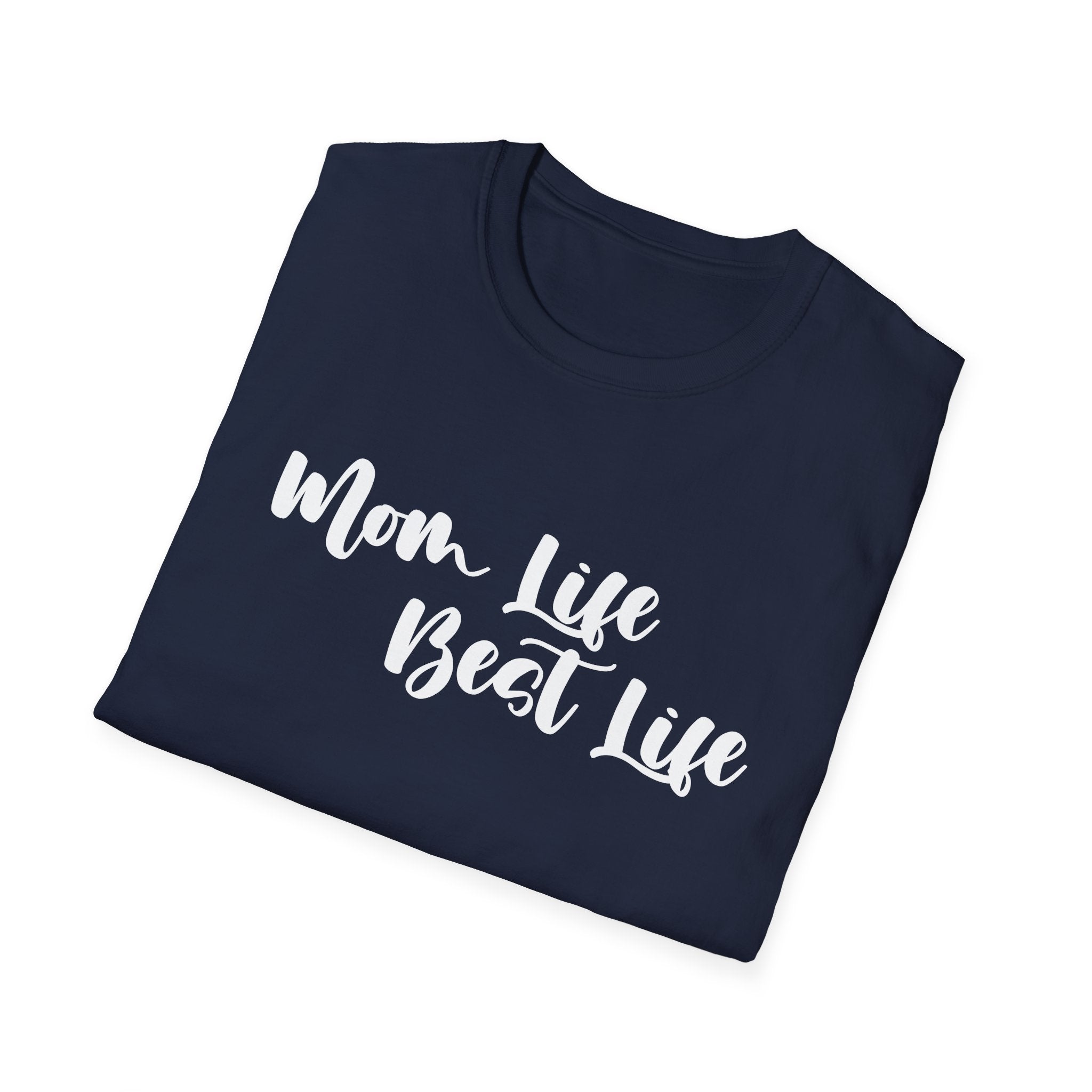 Mom Life Best Life Woman's T-Shirt