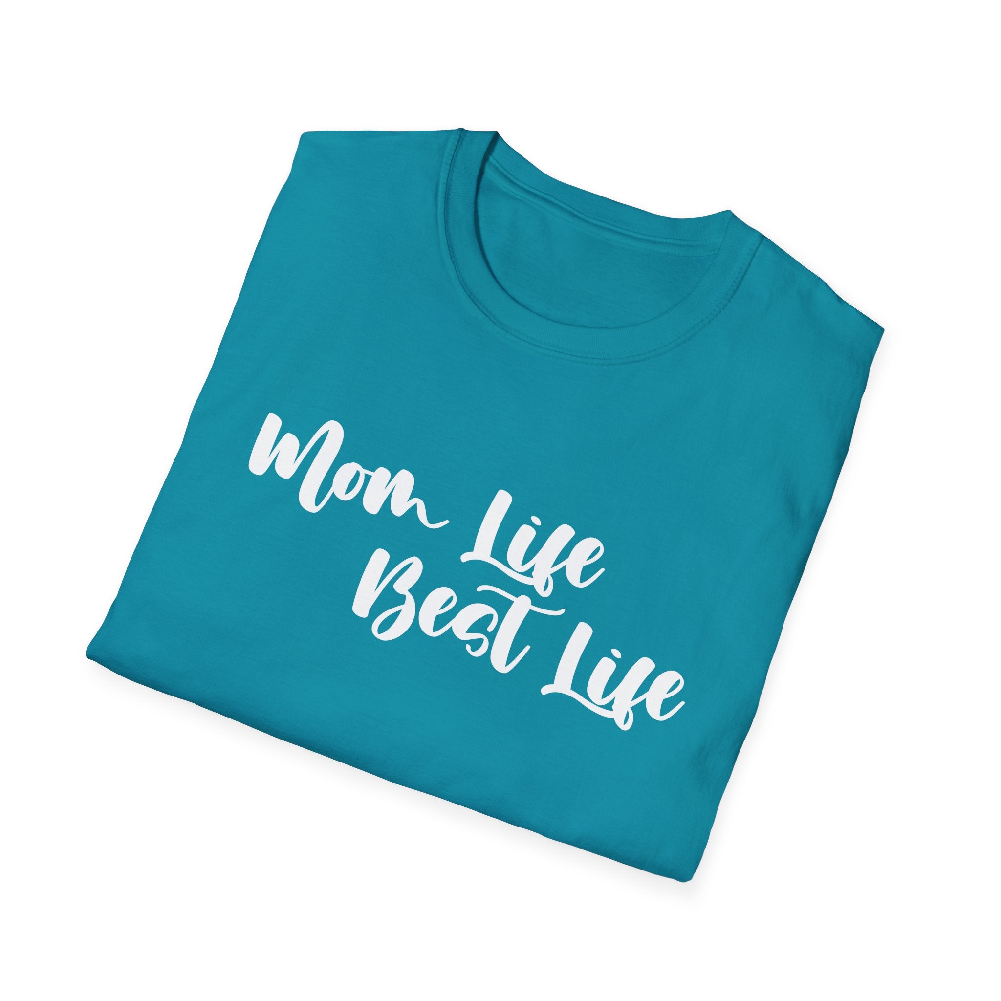 Mom Life Best Life Woman's T-Shirt